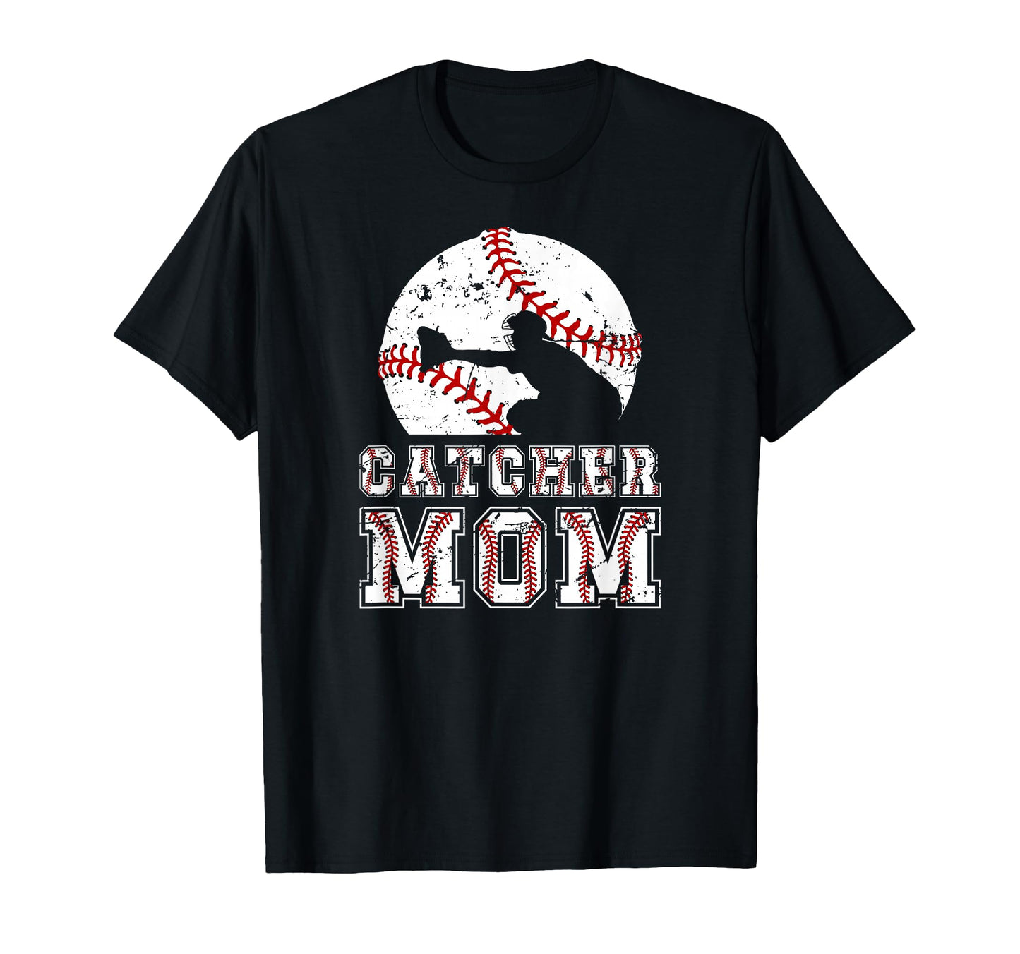 Baseball Catcher Mom Baseball Catcher T-Shirt - Streetwear Style Men Women - T-Shirt, Sweatshirt, Hoodie