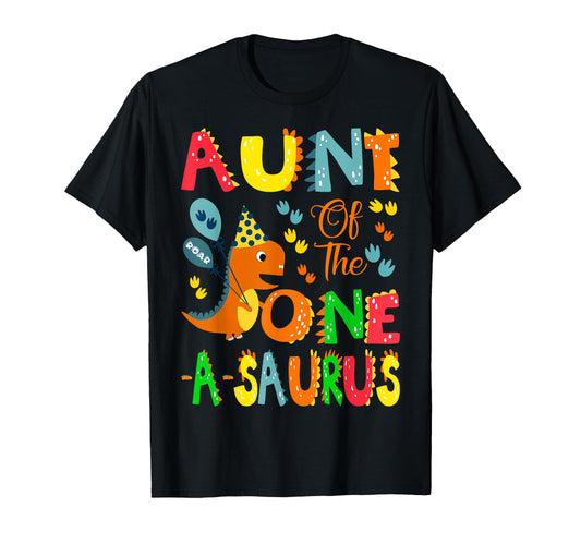 Aunt One Saurus 1St Birthday Dinosaur T-Shirt - Minimalist Print Unisex - T-Shirt, Sweatshirt, Hoodie