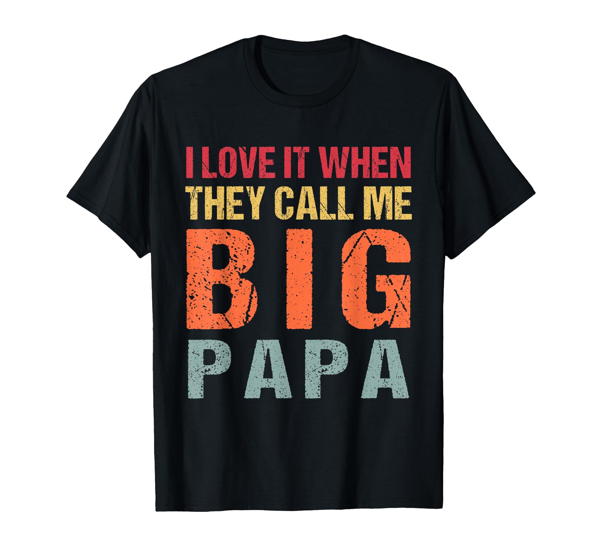 I Love It When They Call Me Big T-Shirt - Aesthetic Graphic for Adults - T-Shirt, Sweatshirt, Hoodie