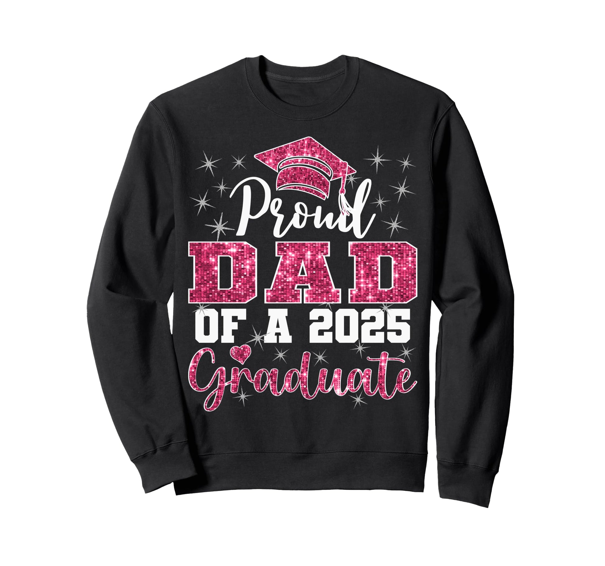 Super Proud Dad 2025 Graduate Sweatshirt - Custom Art Print for Adults - T-Shirt, Sweatshirt, Hoodie