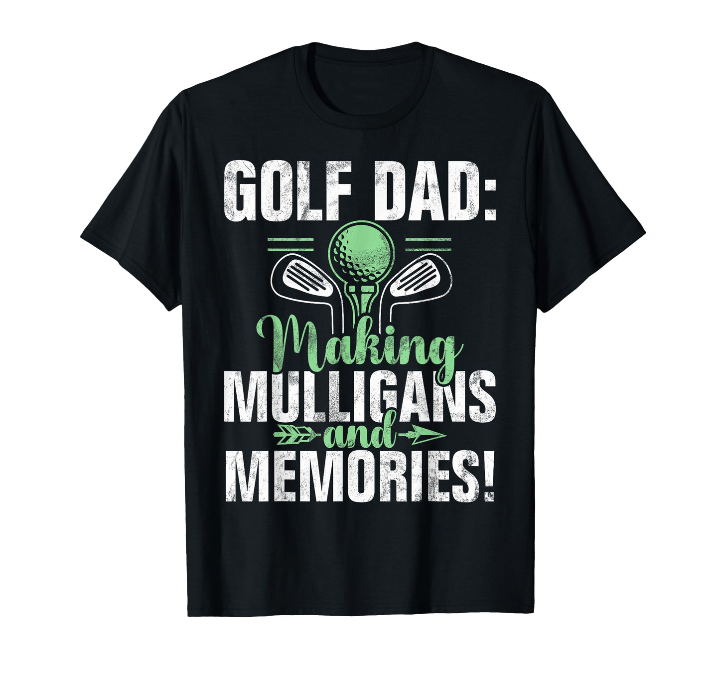 Making Mulligans And Memories Golf Dad T-Shirt - Custom Art Print Unisex - T-Shirt, Sweatshirt, Hoodie