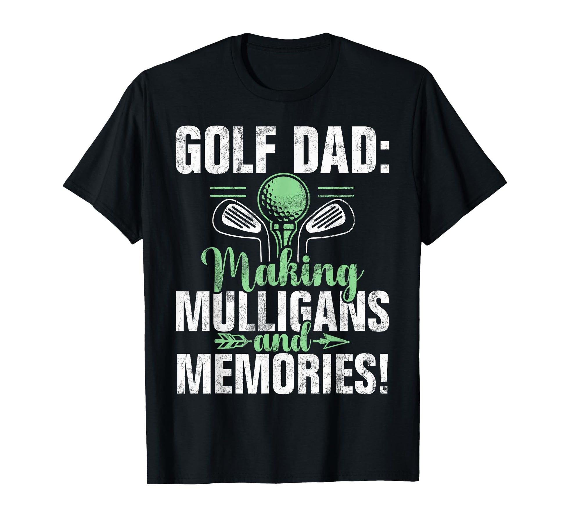 Making Mulligans And Memories Golf Dad T-Shirt - Custom Art Print Unisex - T-Shirt, Sweatshirt, Hoodie