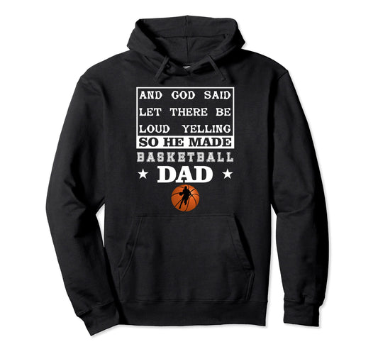 Basketball Let There Be Loud Yelling Hoodie - Trendy Graphic for Adults - T-Shirt, Sweatshirt, Hoodie