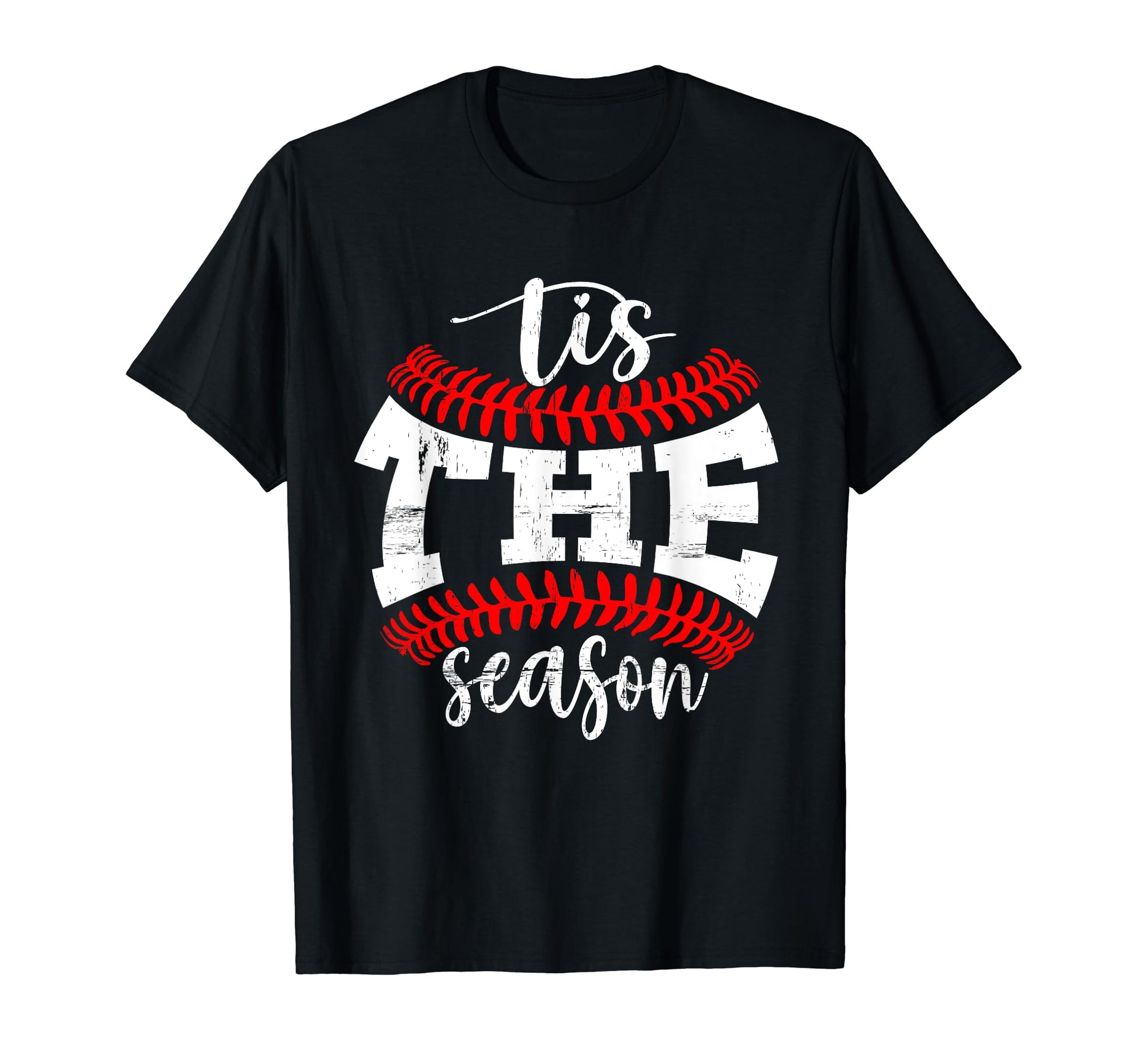 Tis Season Funny Softball Baseball T-Shirt - Casual Everyday Wear Unisex - T-Shirt, Sweatshirt, Hoodie
