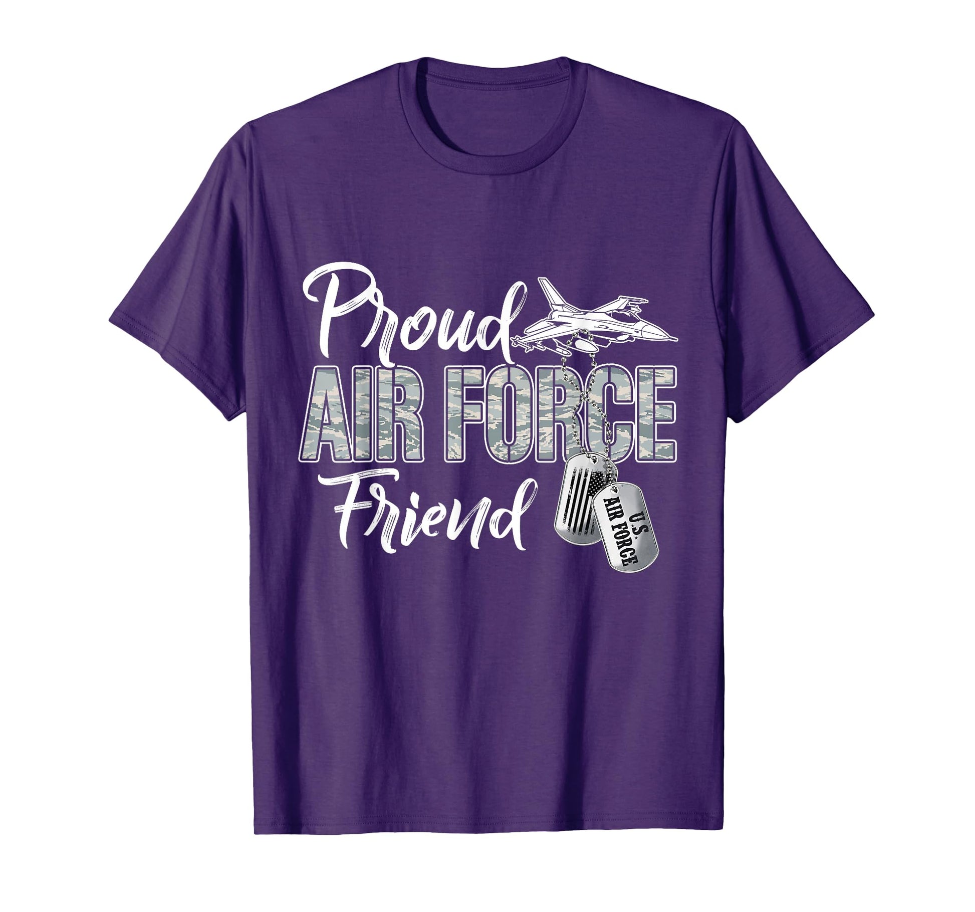Proud Air Force Friend Air Force T-Shirt - Casual Everyday Wear Men Women - T-Shirt, Sweatshirt, Hoodie