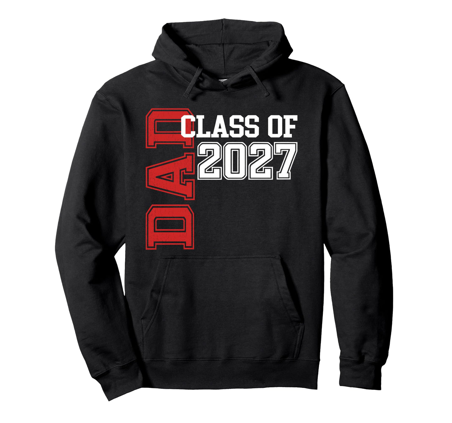 Proud Dad 2027 Graduate Grad Senior Hoodie - Trendy Graphic Men Women - T-Shirt, Sweatshirt, Hoodie