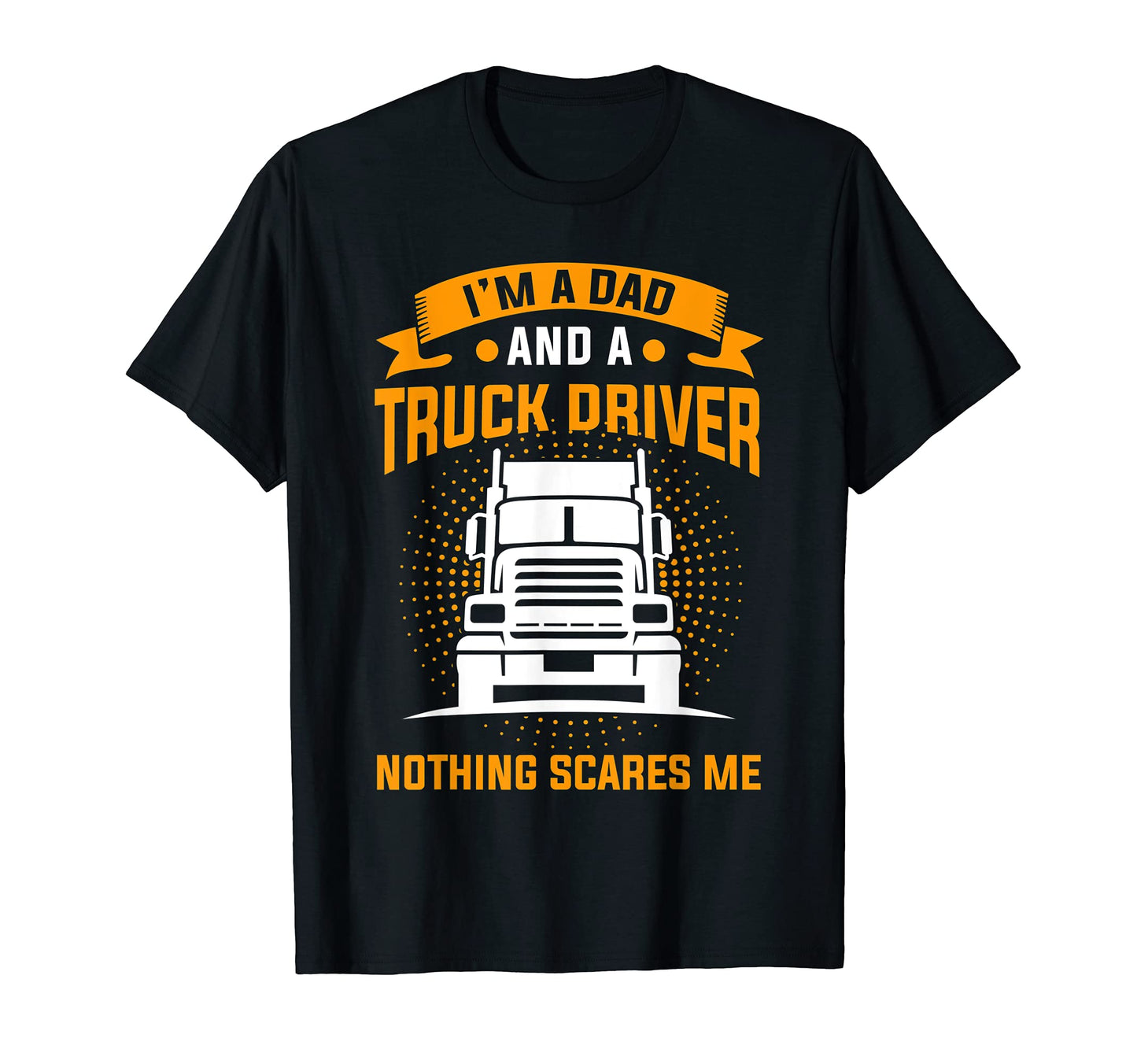 Mens Trucker Dad Truck Driver Fathers T-Shirt - Streetwear Style Men Women - T-Shirt, Sweatshirt, Hoodie