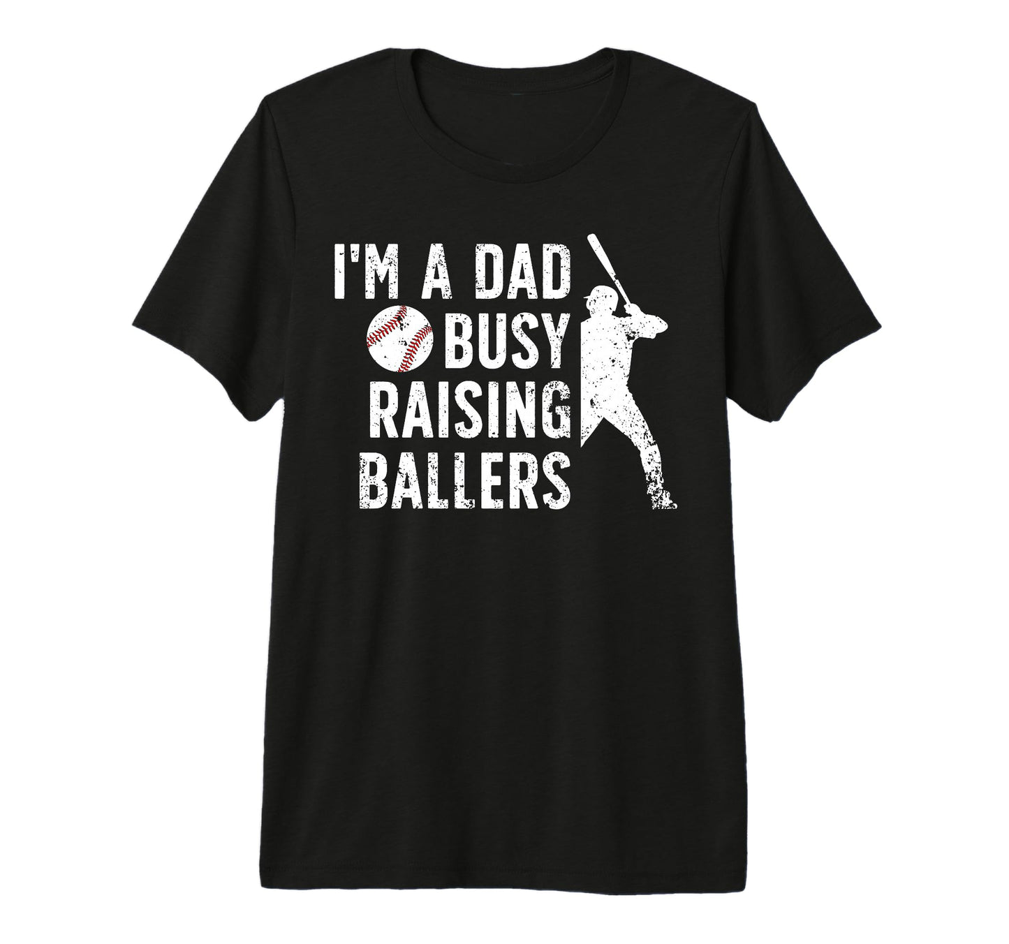Mens Busy Raising Ballers Baseball Dad T-Shirt - Novelty Apparel Men Women - T-Shirt, Sweatshirt, Hoodie