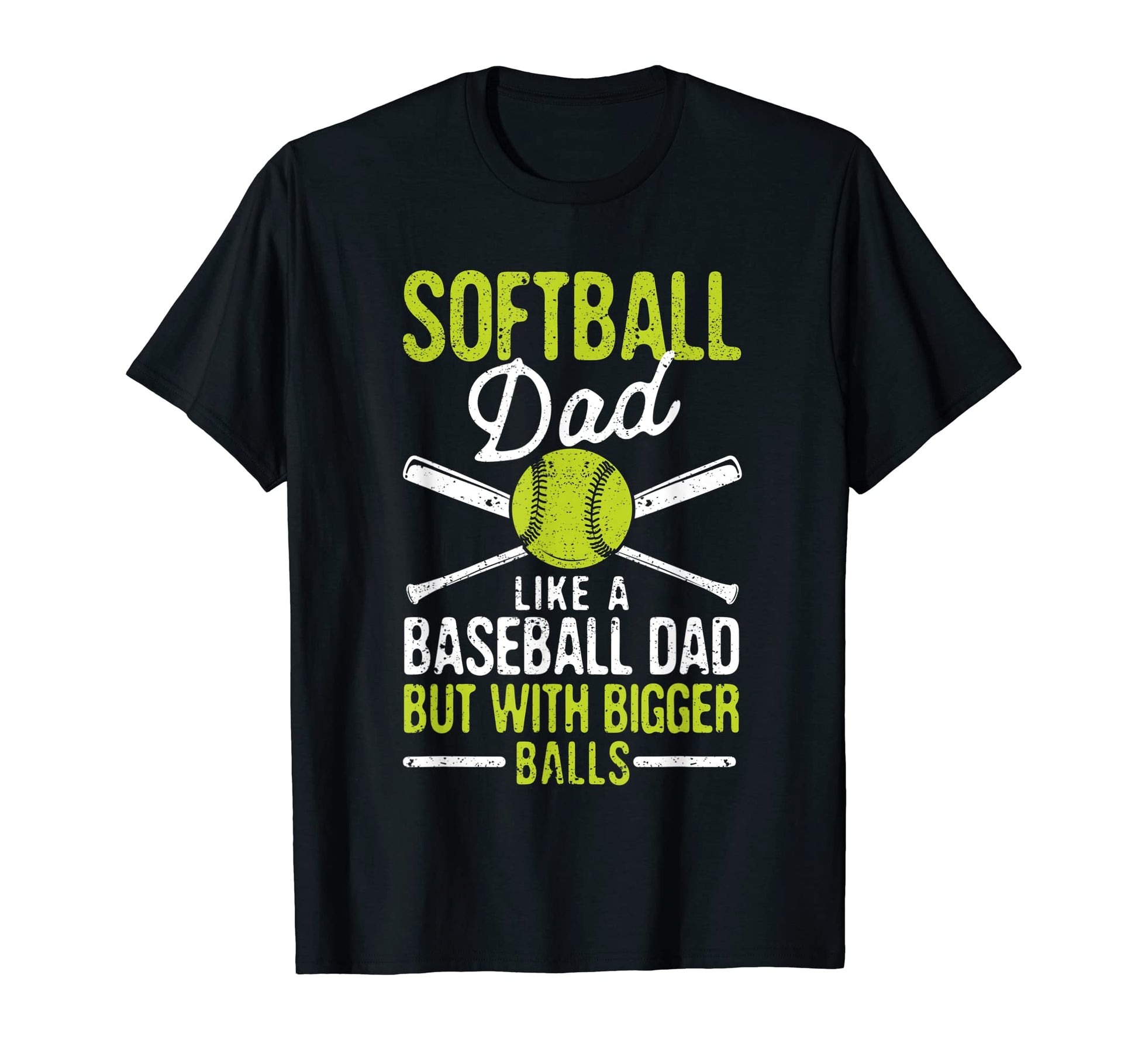 Mens Softball Dad Like Baseball But T-Shirt - Unique Graphic Men Women - T-Shirt, Sweatshirt, Hoodie