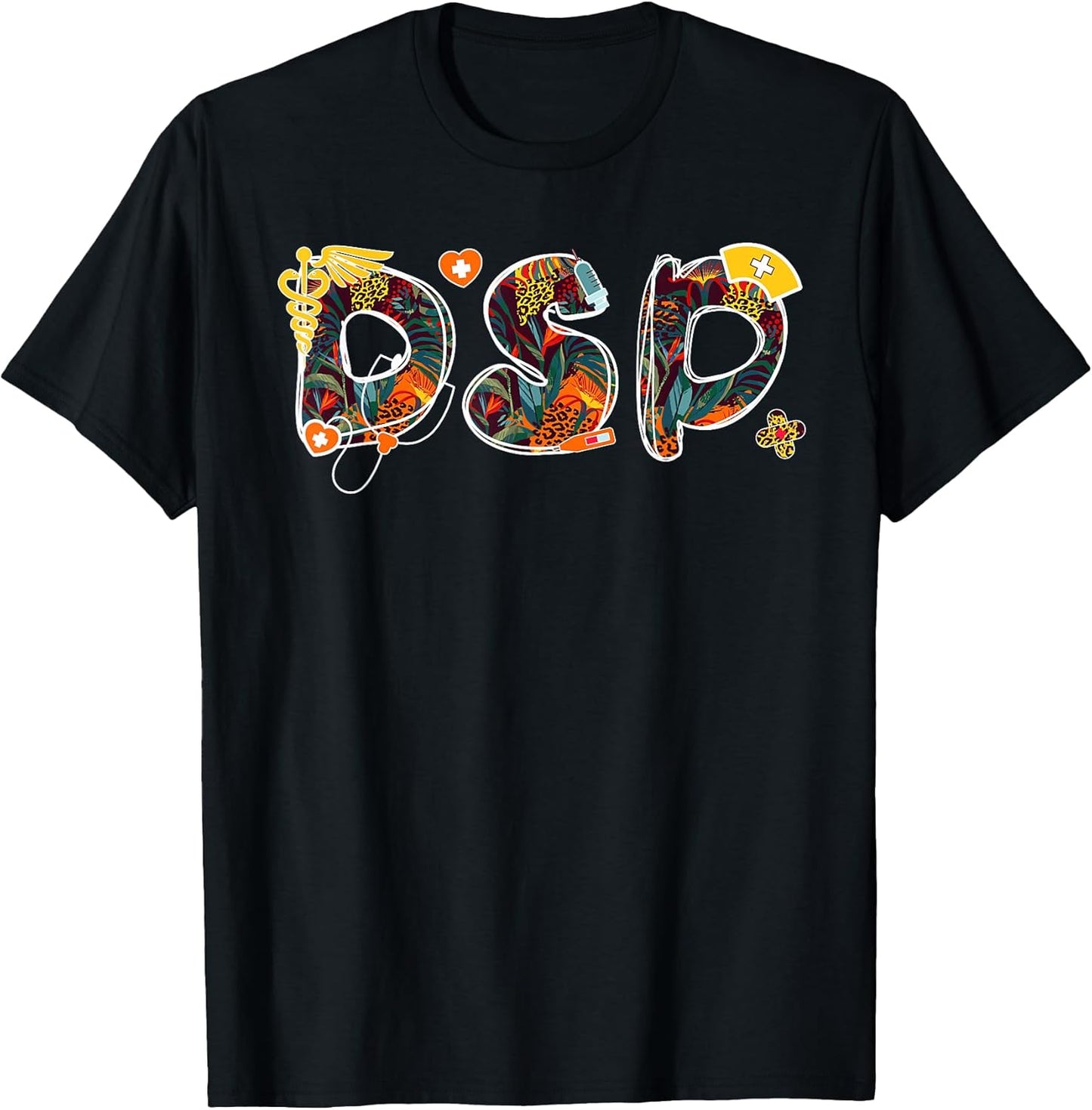 Direct Support Professional DSP Unisex T-shirt, Sweatshirt, Hoodie, Long Sleeve Tee - T-Shirt, Sweatshirt, Hoodie