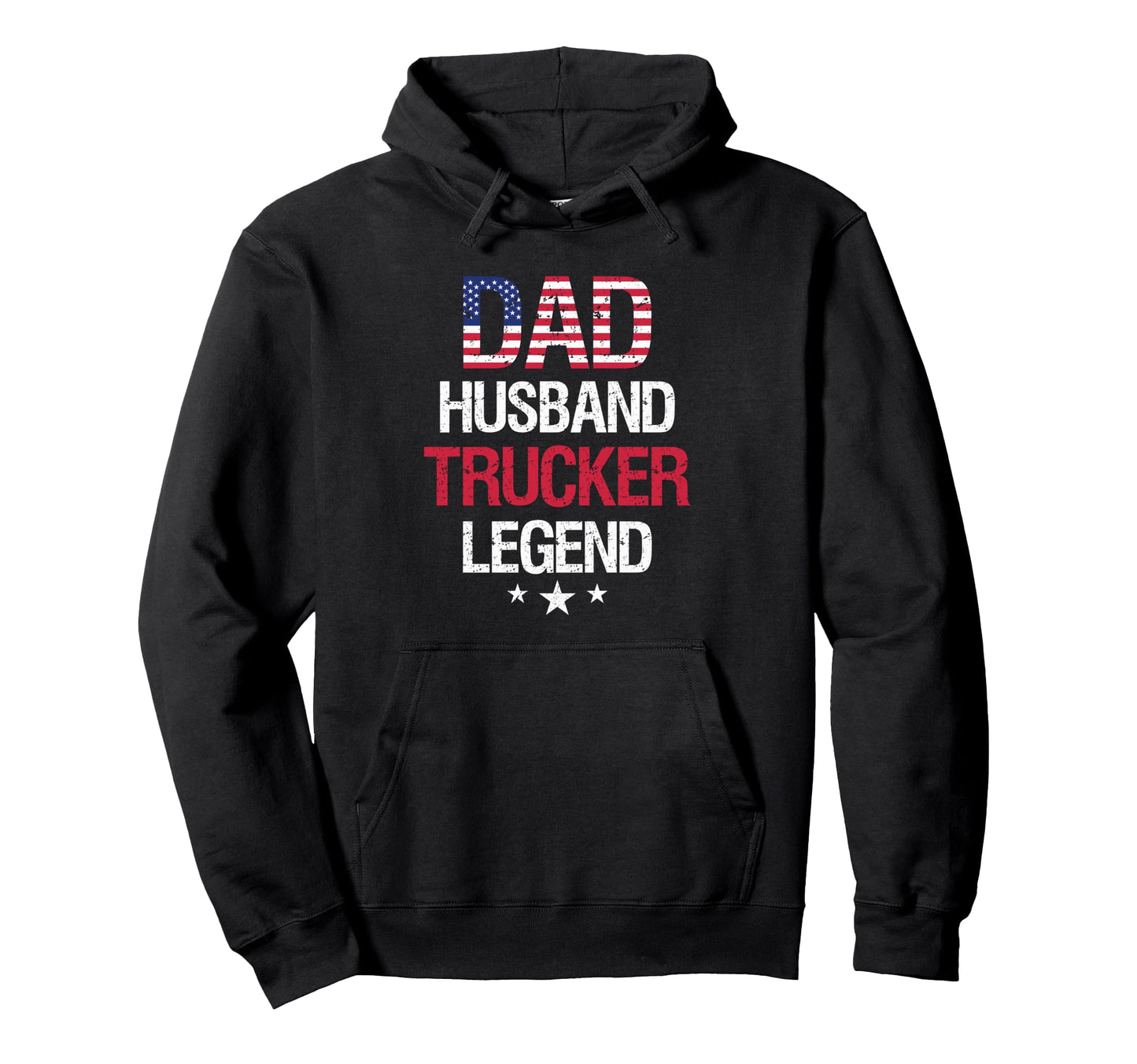 Dad Husband Trucker Legend Father Hoodie - Unique Graphic Men Women - T-Shirt, Sweatshirt, Hoodie