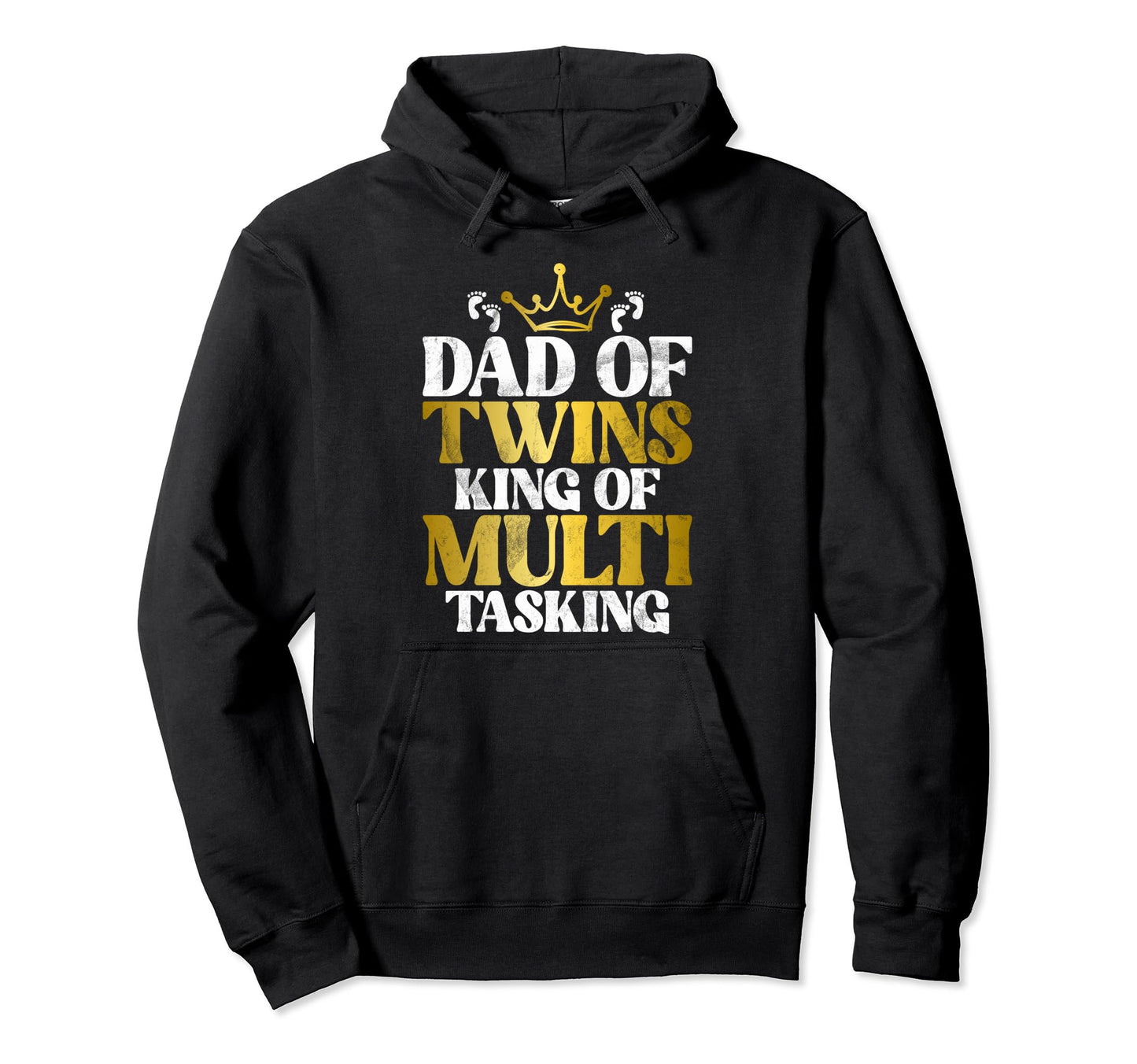 Dad Twins King Multitasking Twin Dad Hoodie - Unique Graphic Men Women - T-Shirt, Sweatshirt, Hoodie