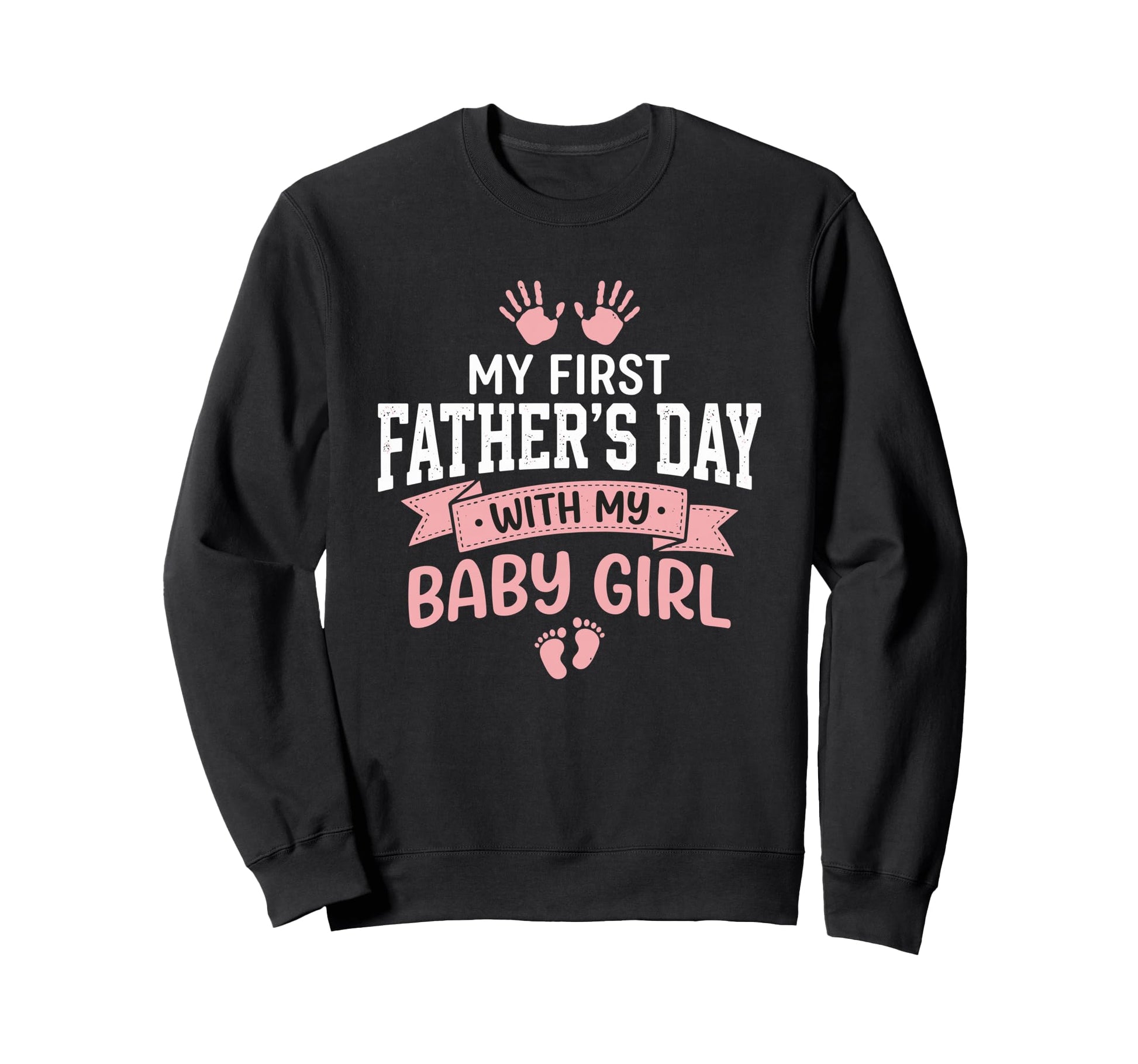 First Fathers Day Dad First Fathers Sweatshirt - Unique Graphic Men Women - T-Shirt, Sweatshirt, Hoodie