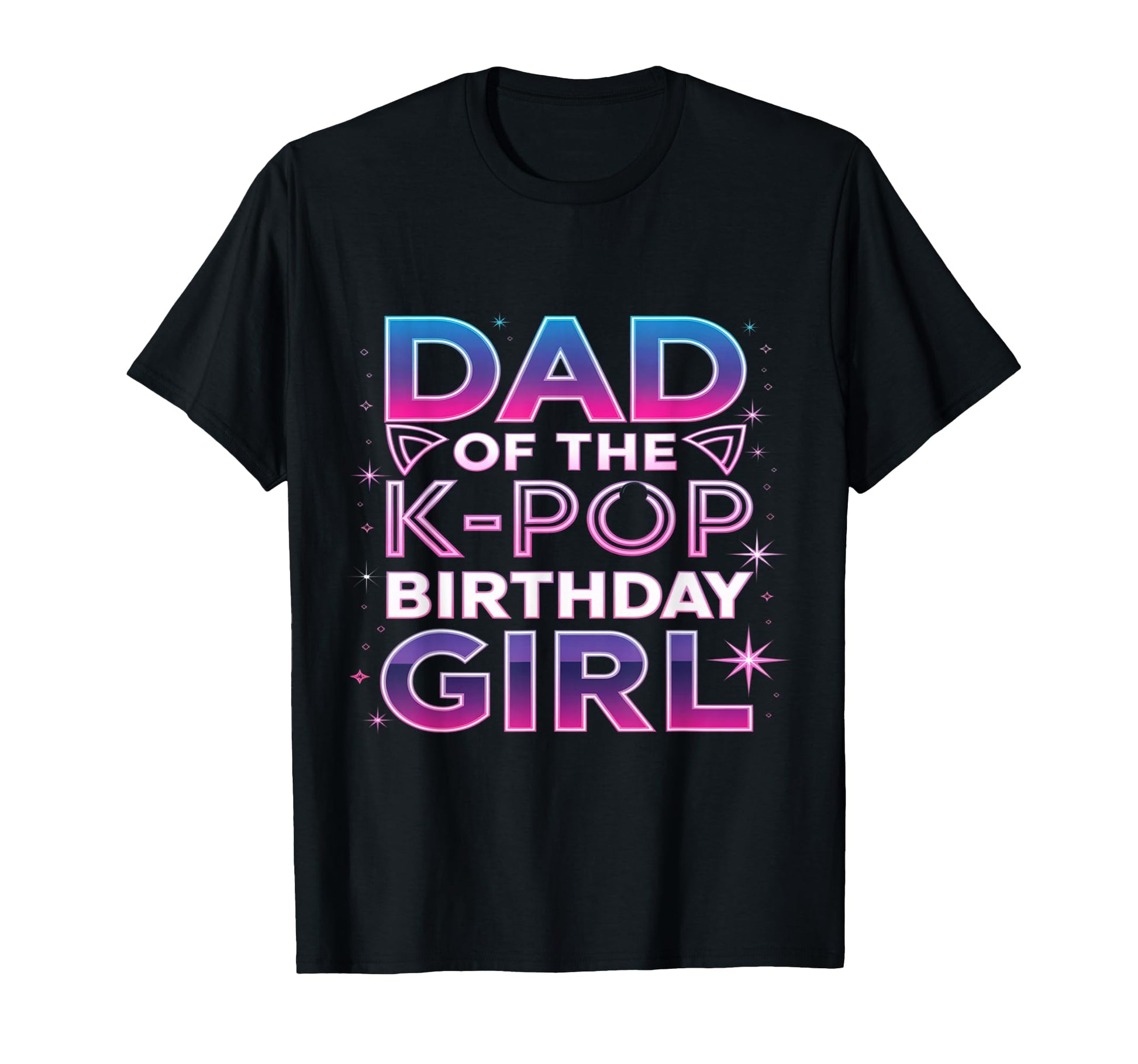 Dad K Pop Birthday K Pop Birthday T-Shirt - Casual Everyday Wear for Adults - T-Shirt, Sweatshirt, Hoodie