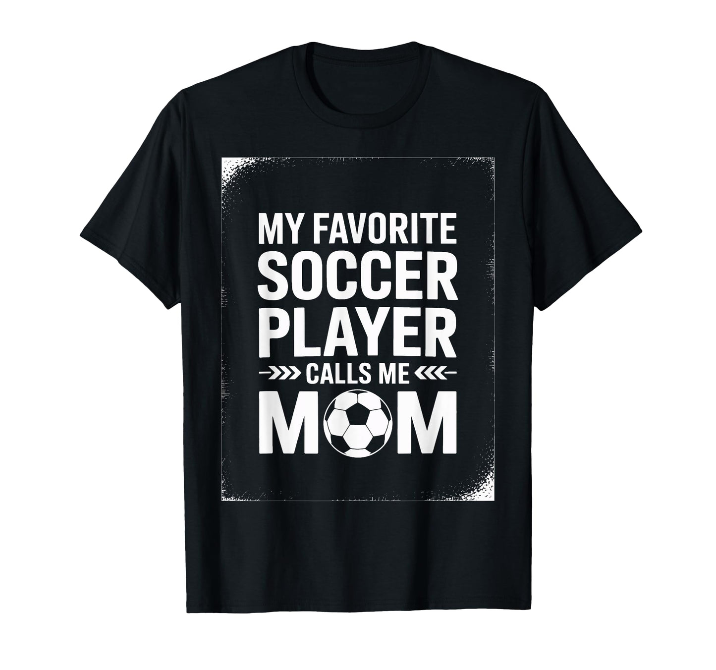 My Favorite Soccer Player Mom Soccer T-Shirt - Trendy Graphic for Adults - T-Shirt, Sweatshirt, Hoodie