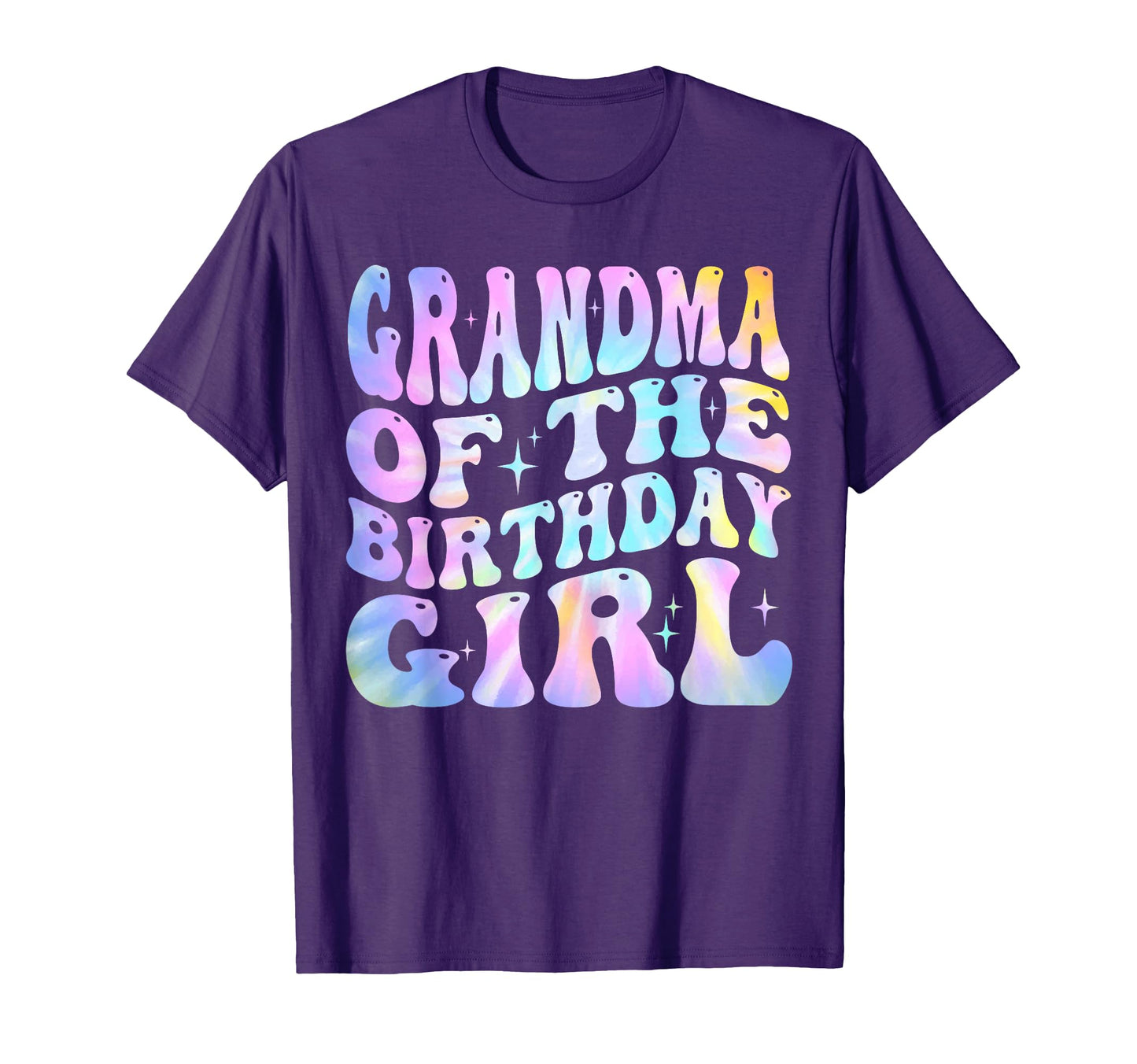 Grandma Birthday Tie Dye Colorful T-Shirt - Streetwear Style for Adults - T-Shirt, Sweatshirt, Hoodie
