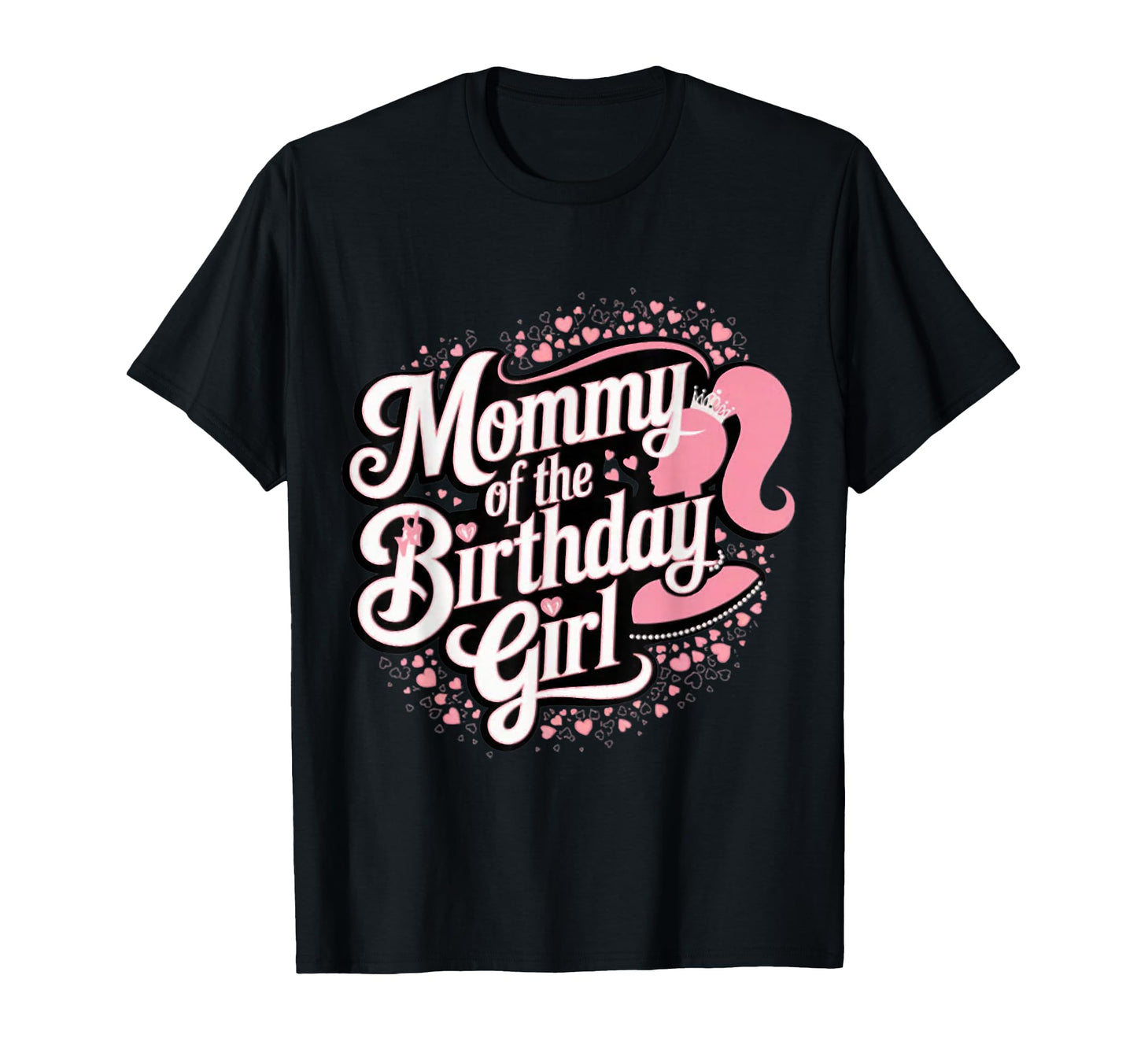Mommy Birthday Doll Family Party T-Shirt - Fun Novelty Design Men Women - T-Shirt, Sweatshirt, Hoodie