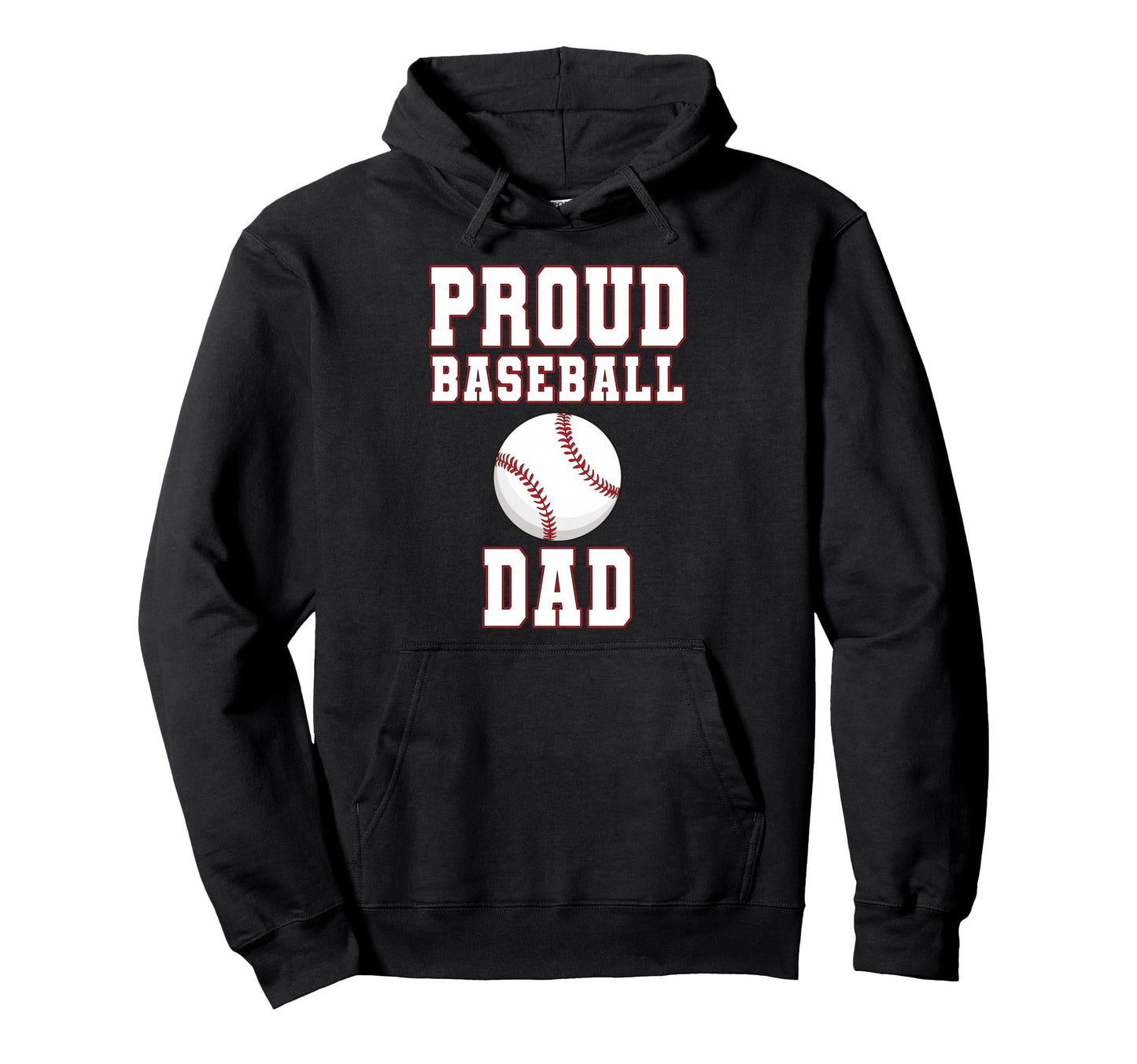 Proud Baseball Dad Game Day Sports Parent Hoodie - Novelty Apparel Unisex - T-Shirt, Sweatshirt, Hoodie