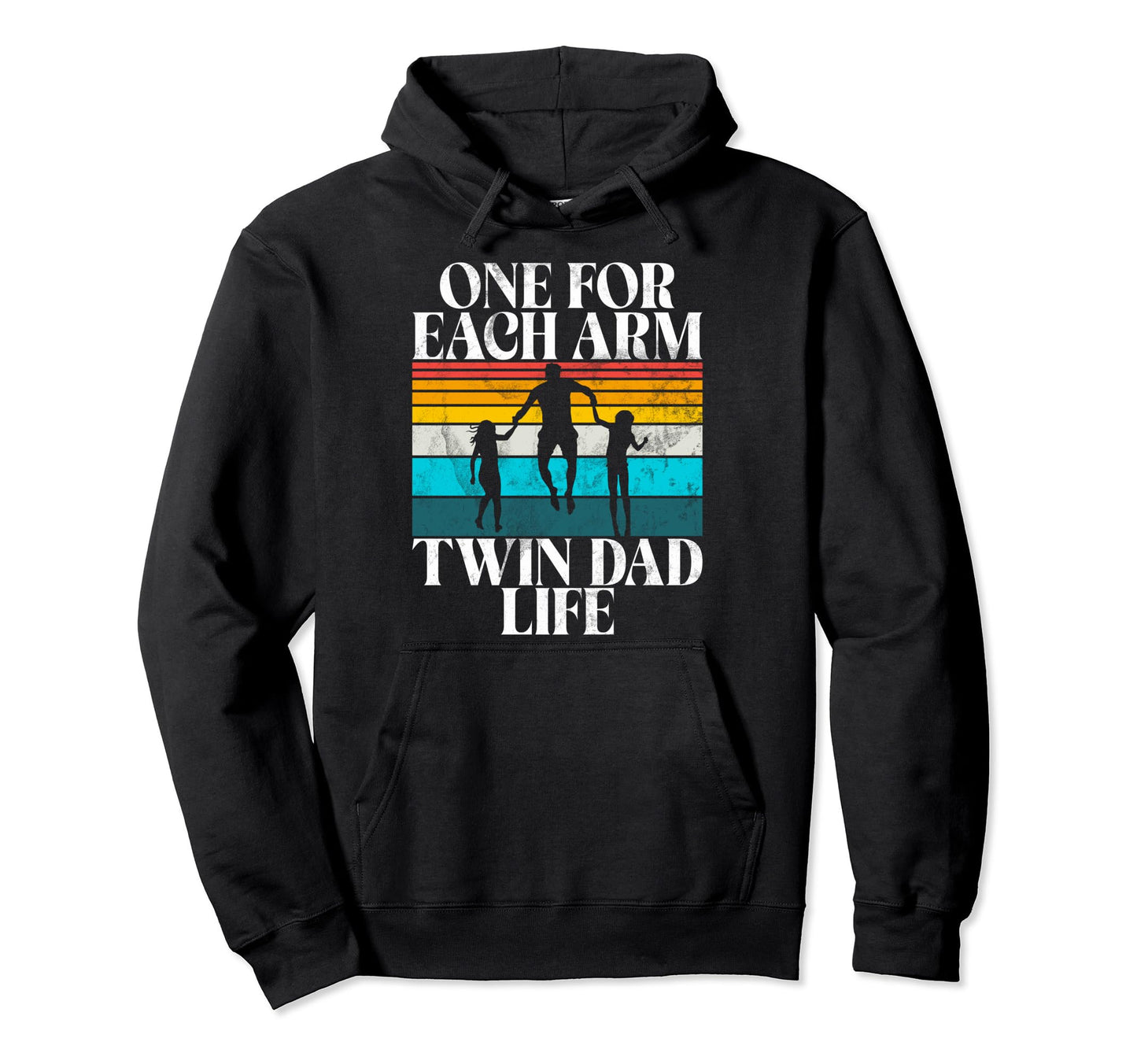 One Each Arm Twin Dad Life Twin Dad Hoodie - Novelty Apparel Men Women - T-Shirt, Sweatshirt, Hoodie