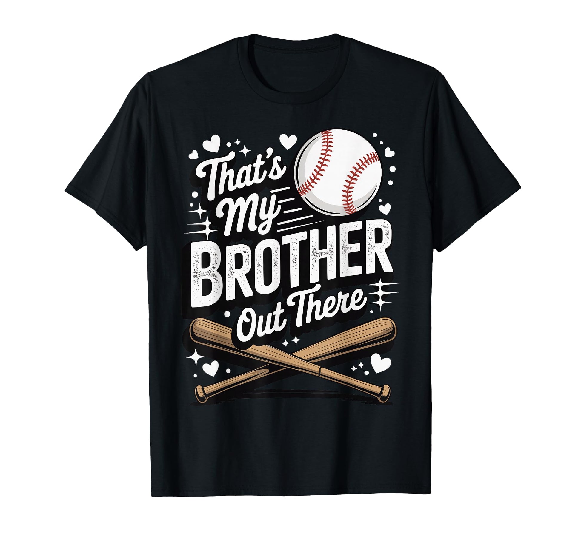Thats My Brother Out There T-Shirt - Casual Everyday Wear Men Women - T-Shirt, Sweatshirt, Hoodie