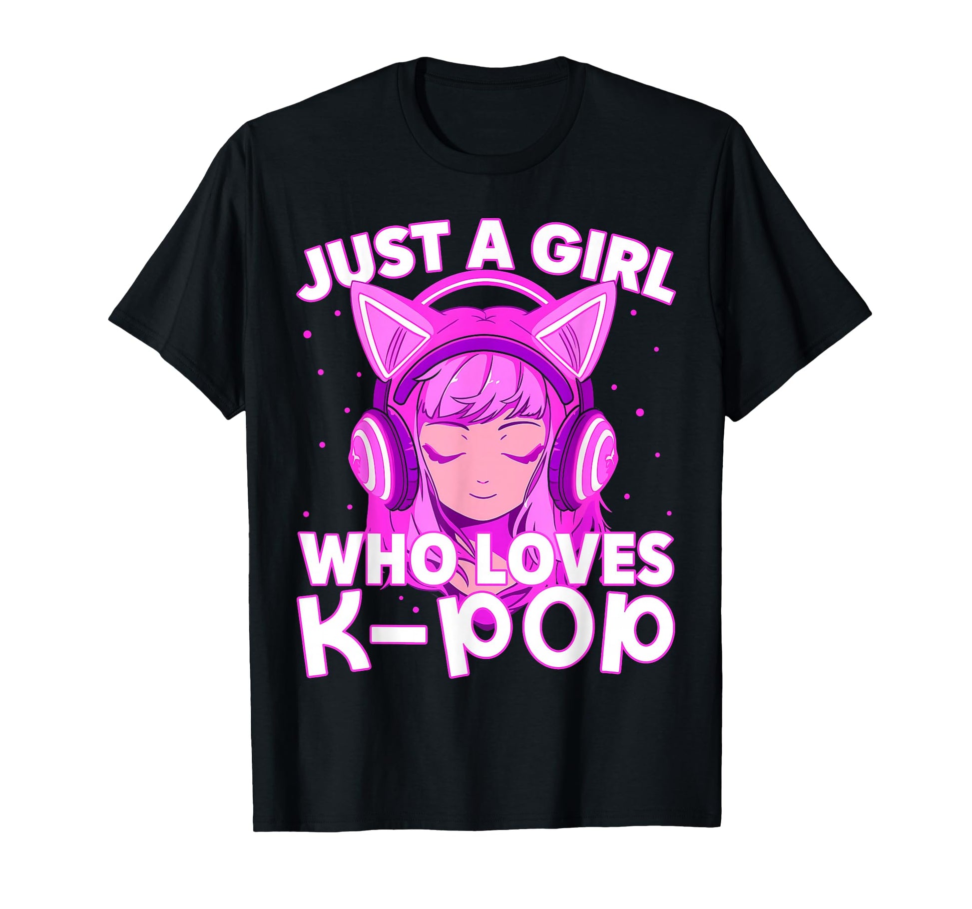 Just Who Loves K Pop Korean T-Shirt - Minimalist Print for Adults - T-Shirt, Sweatshirt, Hoodie