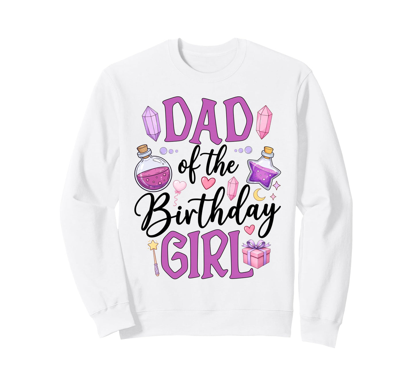 Dad Birthday Magic Wand Potion Sweatshirt - Aesthetic Graphic for Adults - T-Shirt, Sweatshirt, Hoodie
