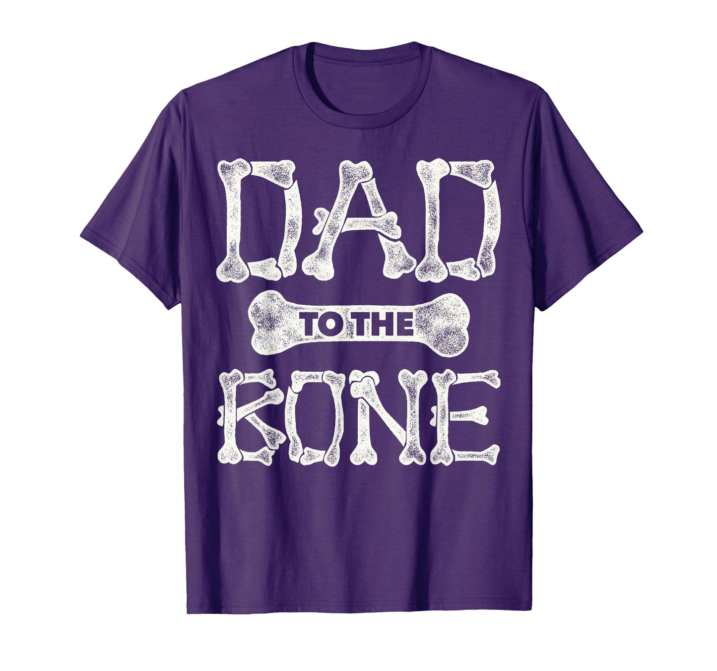 Dad To Bone Father Shirts T-Shirt - Custom Art Print Men Women - T-Shirt, Sweatshirt, Hoodie