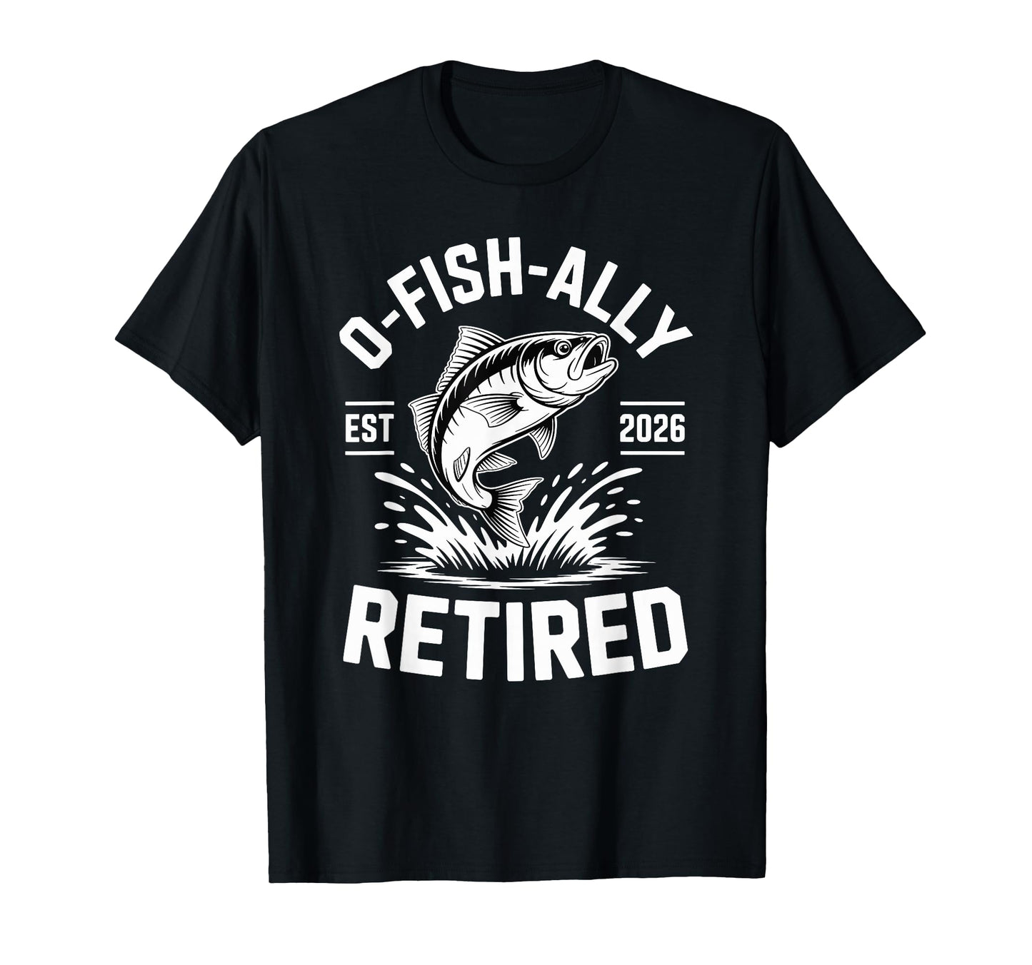 Ofishally Retired Fishing Retirement Dad T-Shirt - Streetwear Style Unisex - T-Shirt, Sweatshirt, Hoodie