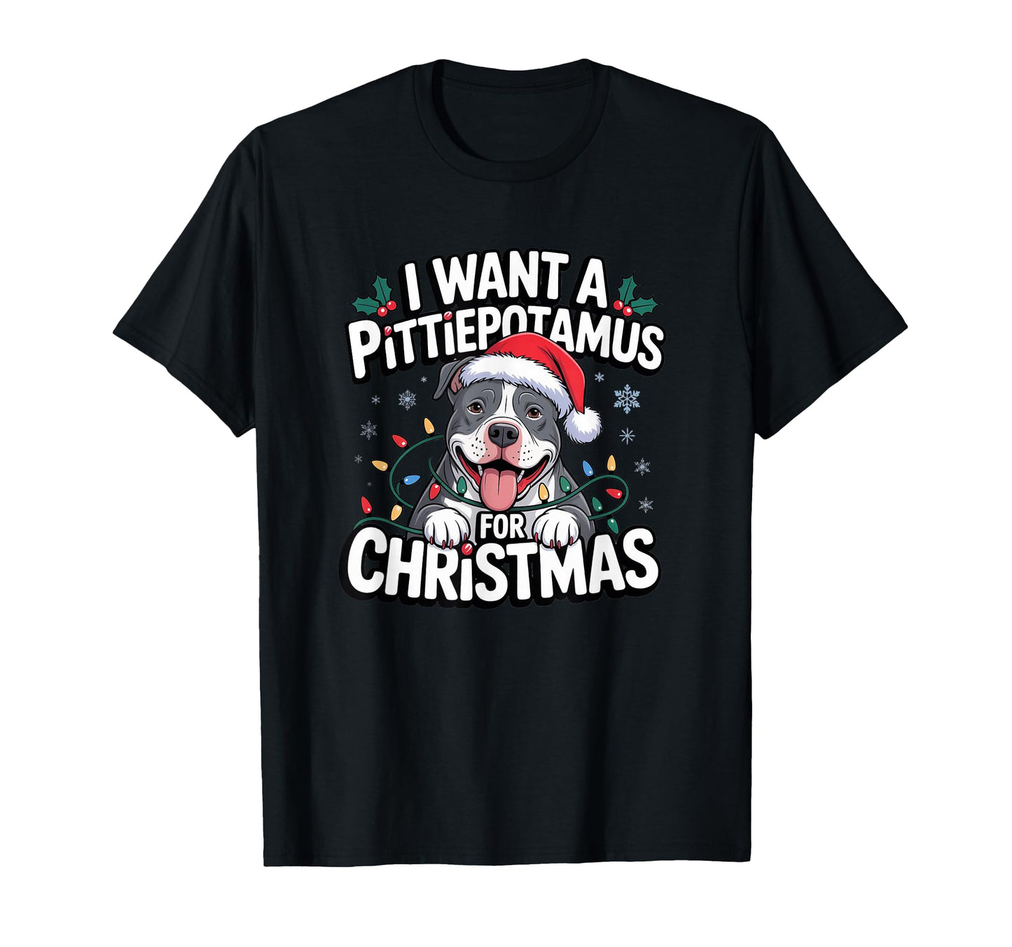 I Want Pittiepotamus Pitbull Dog T-Shirt - Unique Graphic Men Women - T-Shirt, Sweatshirt, Hoodie