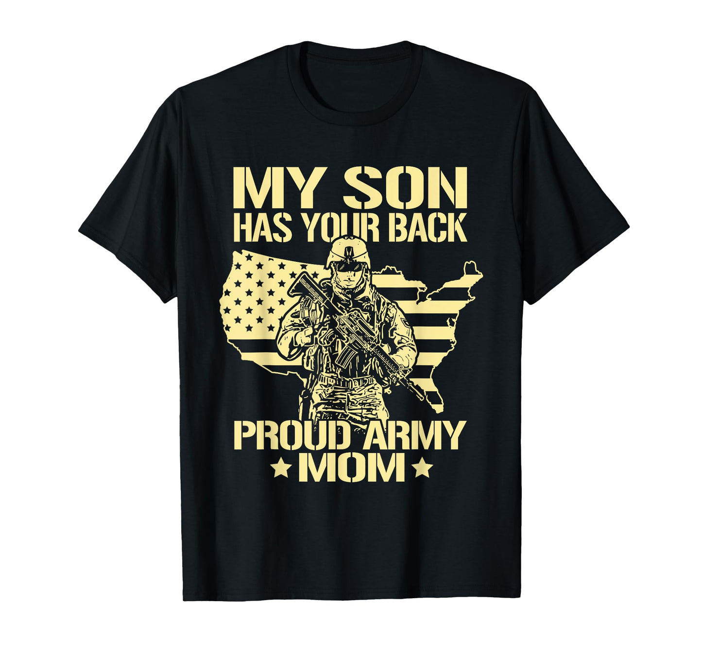 My Son Has Your Back Proud Army Mom T-Shirt - Trendy Graphic Men Women - T-Shirt, Sweatshirt, Hoodie