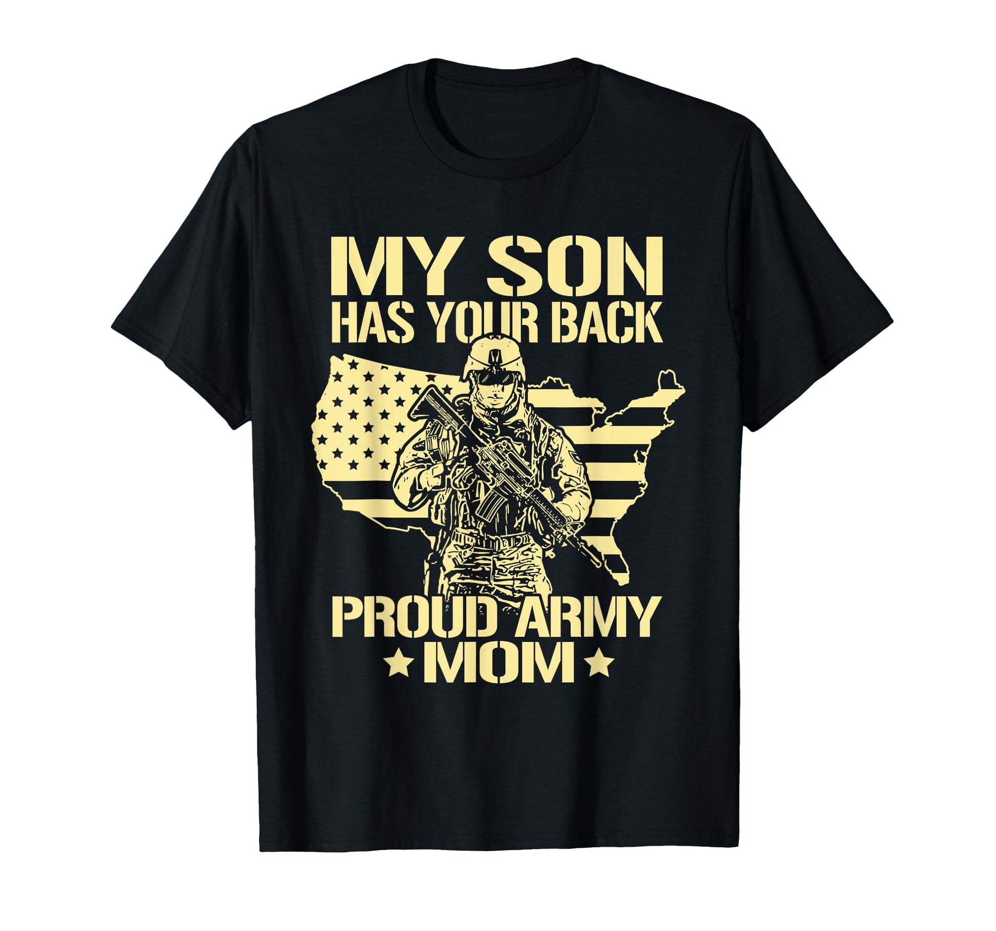 My Son Has Your Back Proud Army Mom T-Shirt - Trendy Graphic Men Women - T-Shirt, Sweatshirt, Hoodie