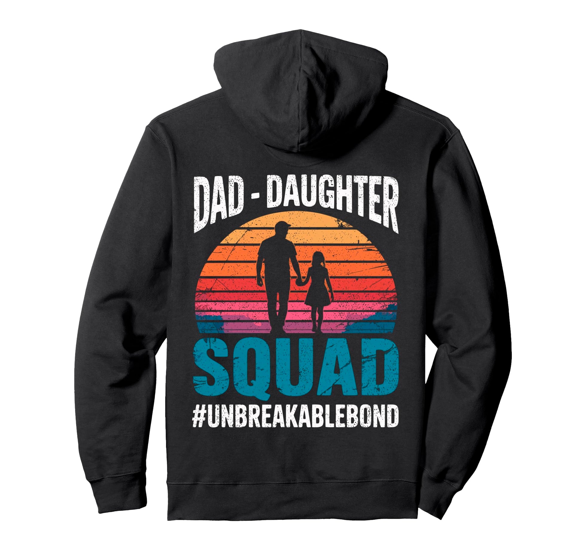 Dad Daughter Squad Funny Squad Father Hoodie - Streetwear Style Unisex - T-Shirt, Sweatshirt, Hoodie