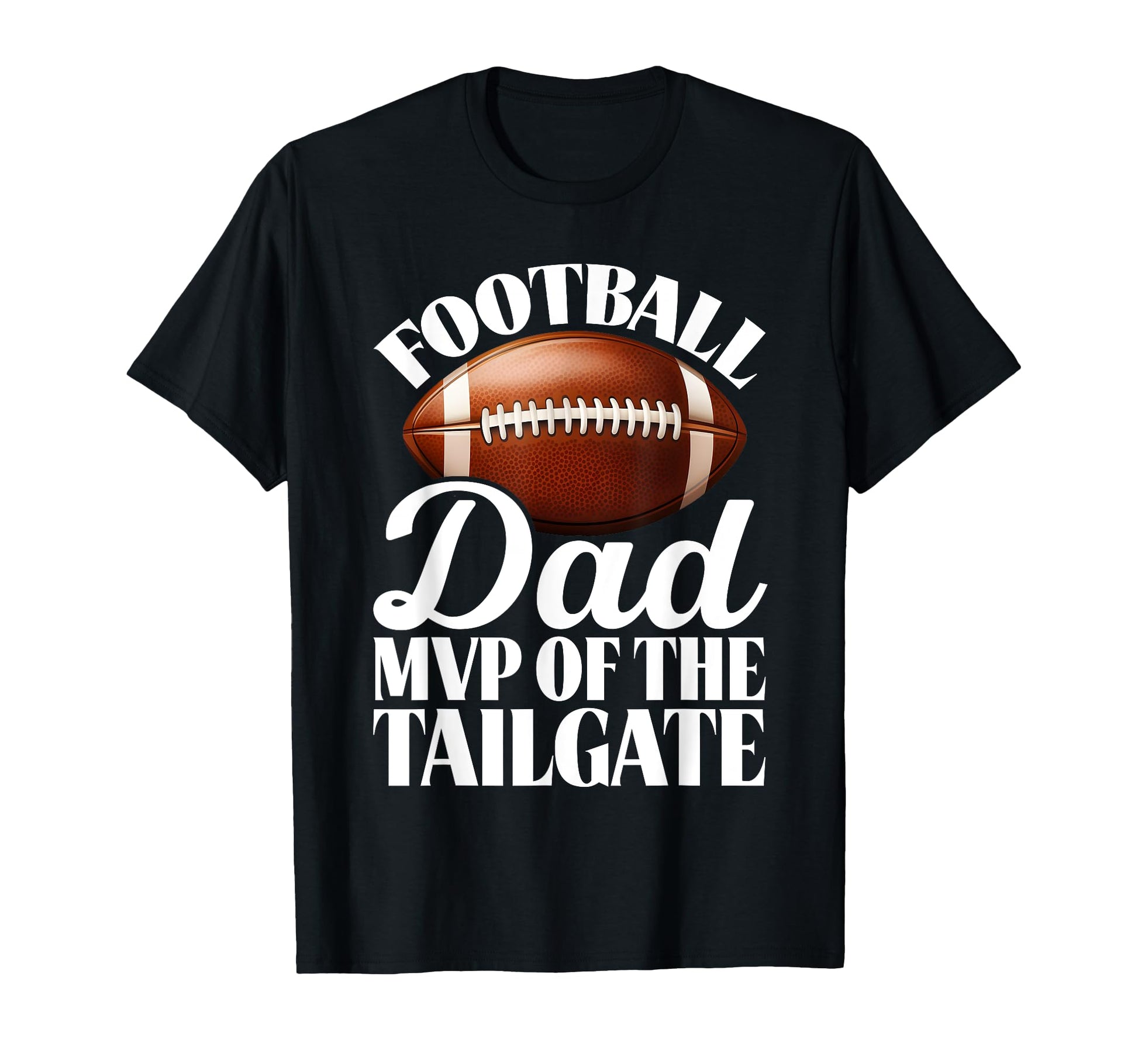 Football Dad Mvp Tailgate T-Shirt - Casual Everyday Wear Men Women - T-Shirt, Sweatshirt, Hoodie