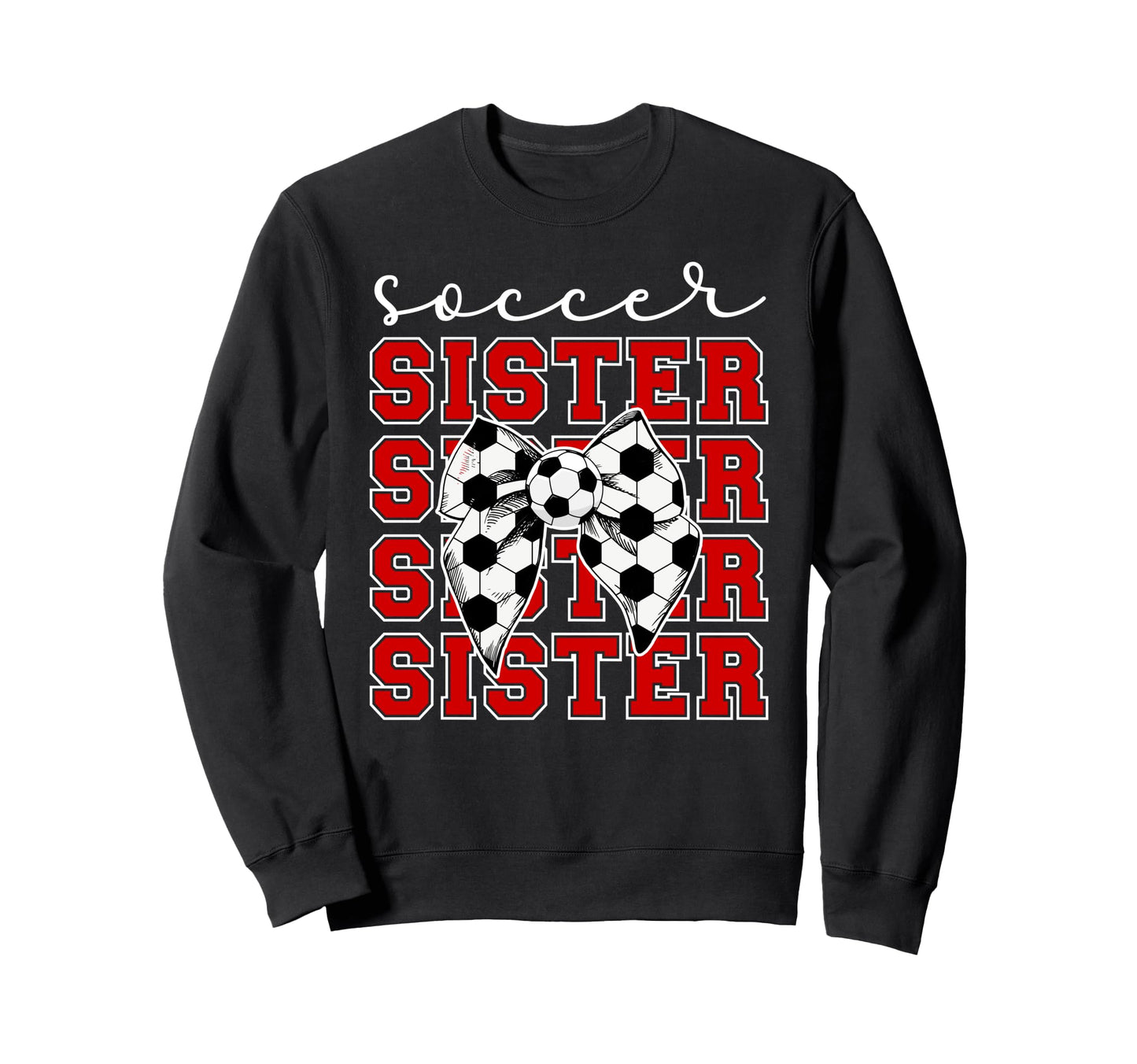 Soccer Sister Coquette Sister Sweatshirt - Trendy Graphic for Adults - T-Shirt, Sweatshirt, Hoodie