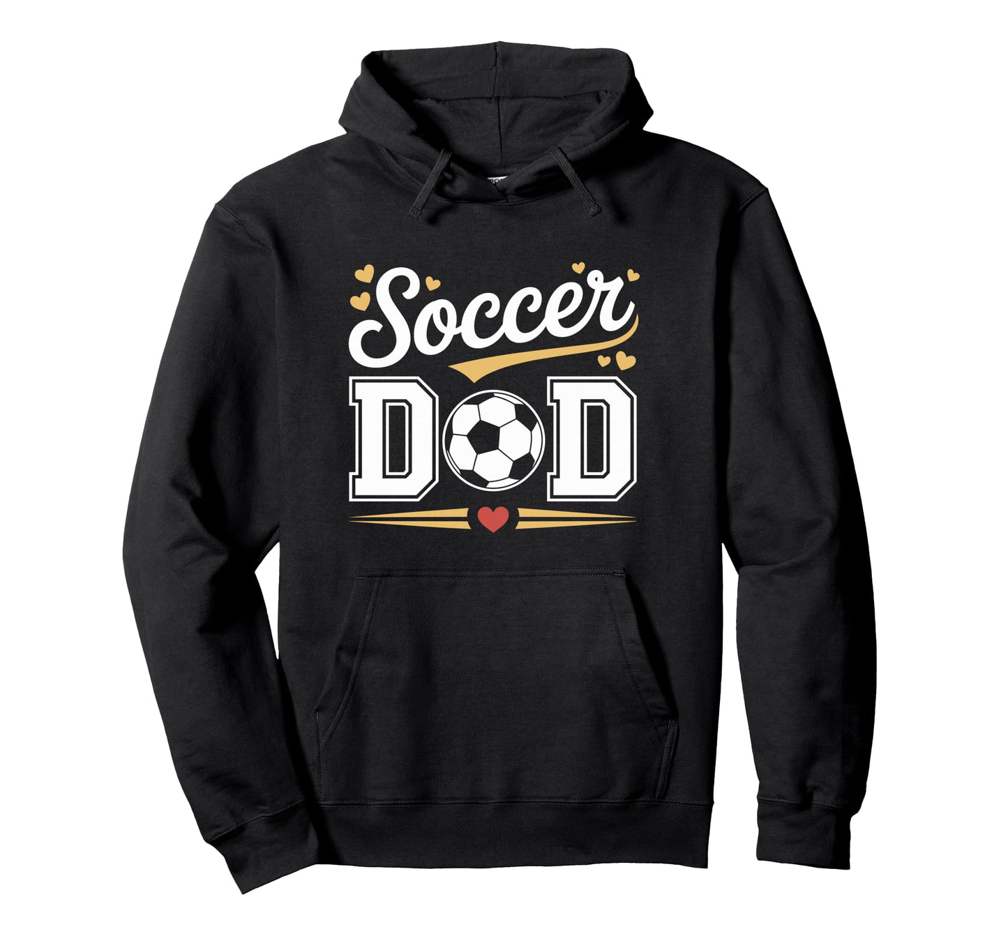Soccer Dad Hoodie - Novelty Apparel Unisex - T-Shirt, Sweatshirt, Hoodie