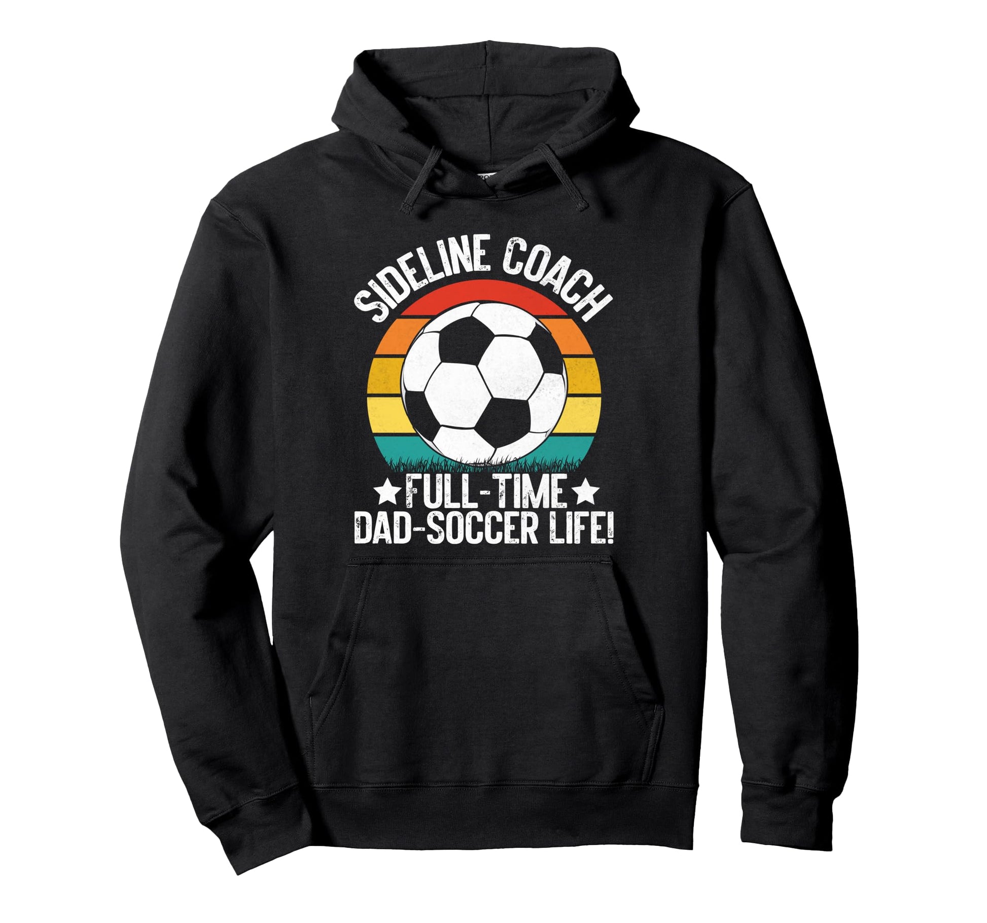 Sideline Coach Full Time Dad Soccer Hoodie - Custom Art Print for Adults - T-Shirt, Sweatshirt, Hoodie