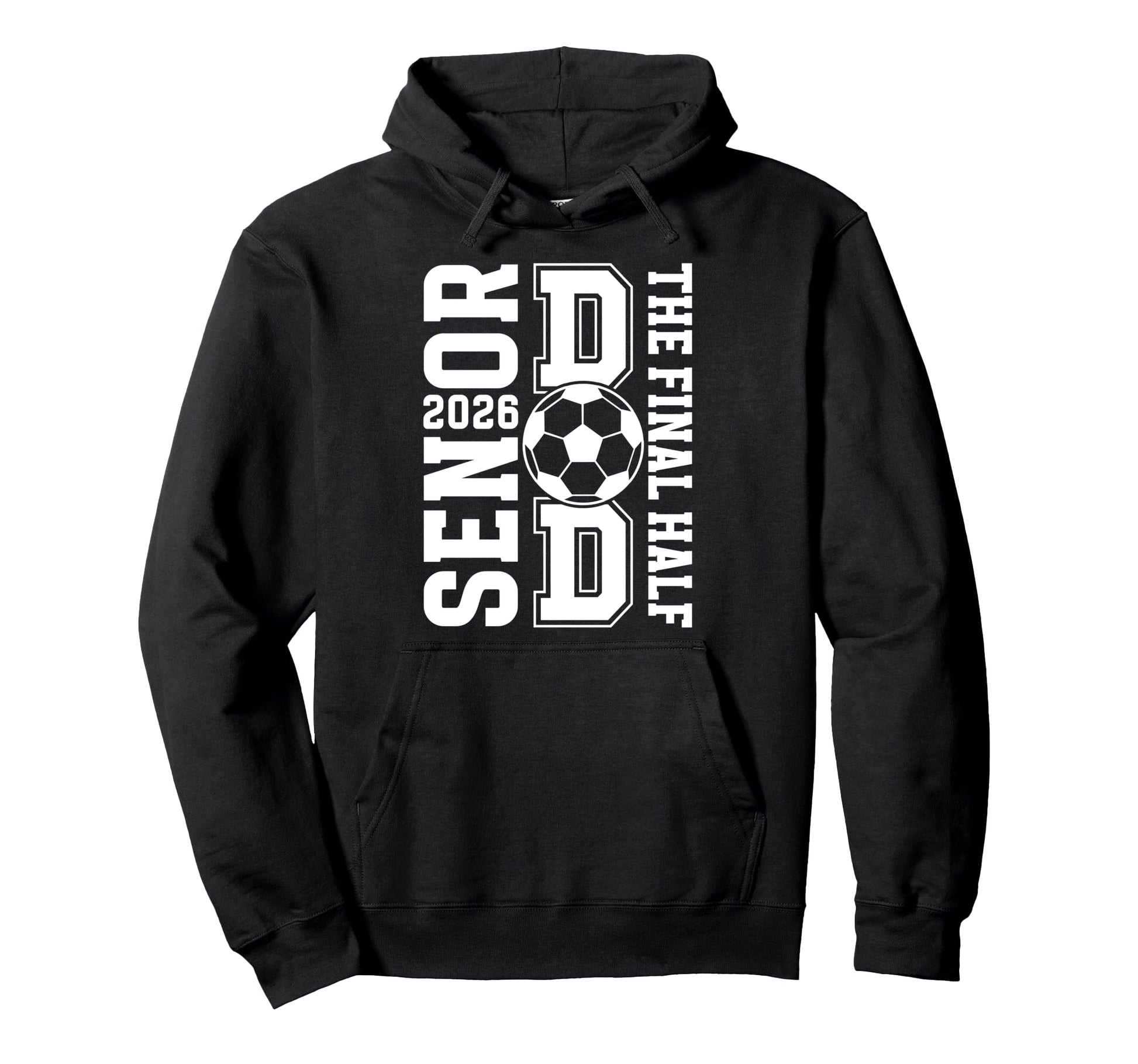 Soccer Senior Dad 2026 Proud Soccer Hoodie - Minimalist Print Men Women - T-Shirt, Sweatshirt, Hoodie