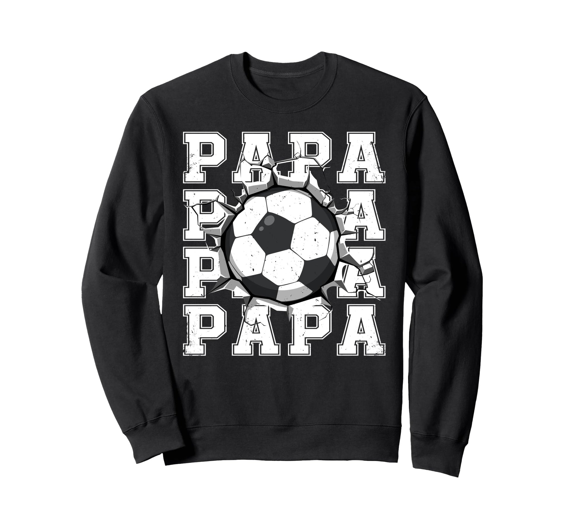 Soccer Papa Cracked Wall Family Sweatshirt - Unique Graphic Unisex - T-Shirt, Sweatshirt, Hoodie
