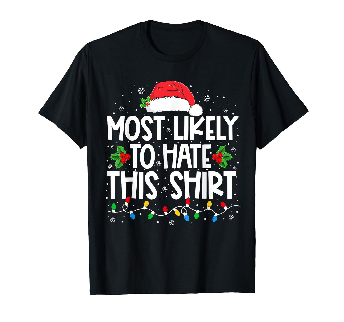 Most Likely To Hate This Family Pajamas T-Shirt - Trendy Graphic for Adults - T-Shirt, Sweatshirt, Hoodie