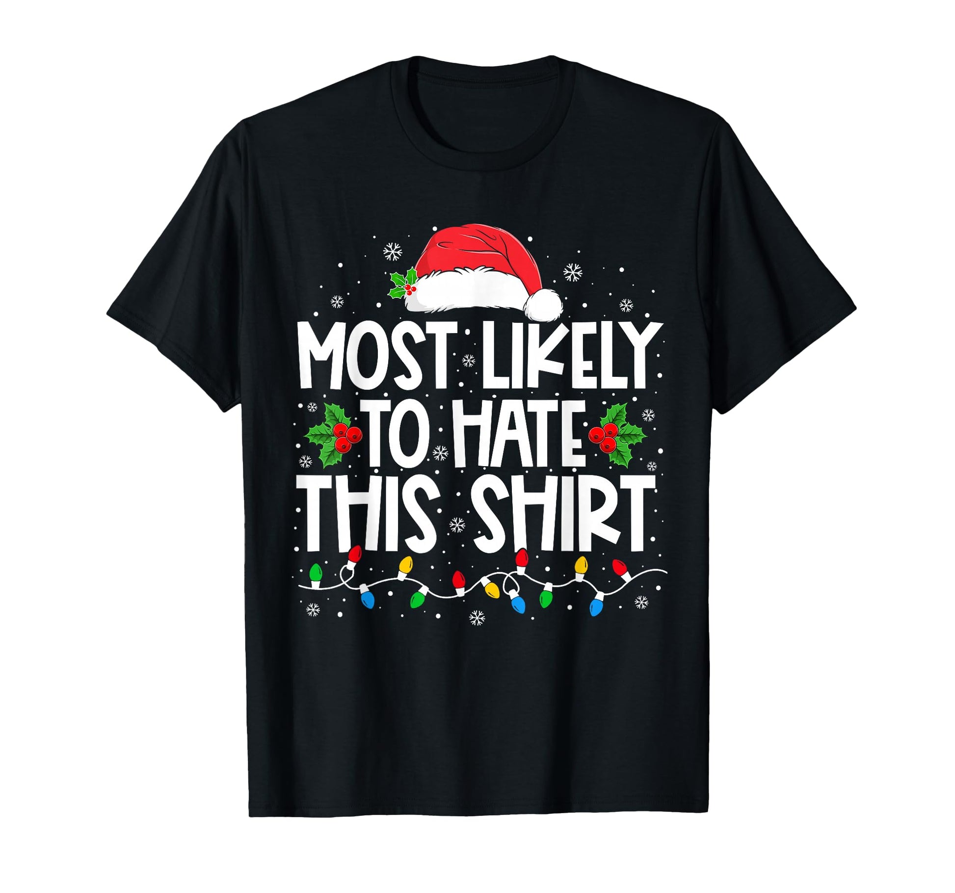 Most Likely To Hate This Family Pajamas T-Shirt - Trendy Graphic for Adults - T-Shirt, Sweatshirt, Hoodie