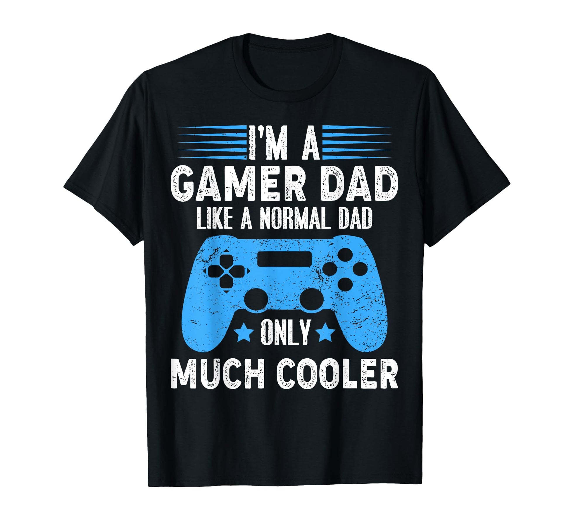 Mens Im Gaming Dad Video Gamer Geeks T-Shirt - Custom Art Print Men Women - T-Shirt, Sweatshirt, Hoodie
