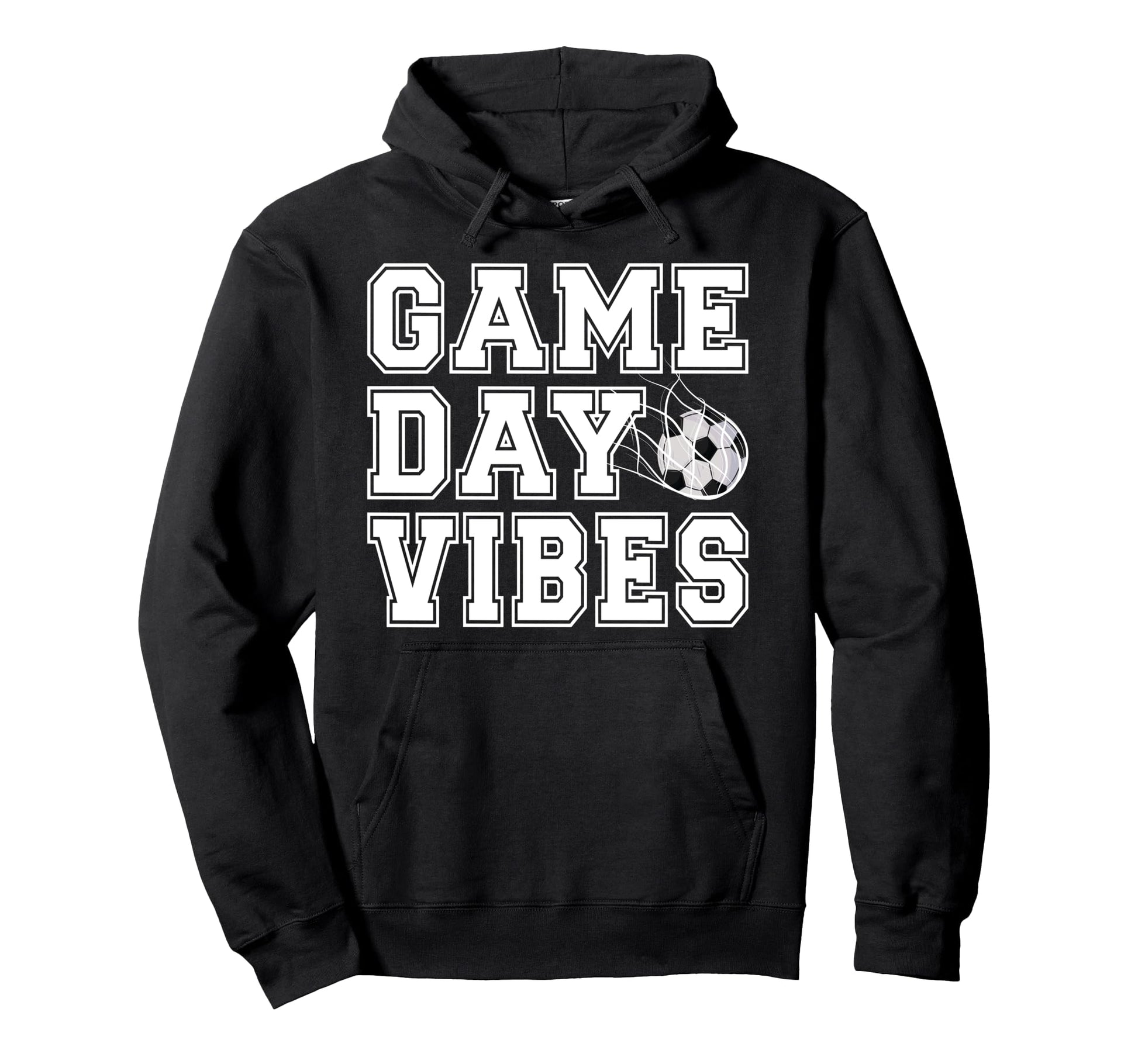 Game Day Vibes Soccer Game Day Soccer Hoodie - Streetwear Style Men Women - T-Shirt, Sweatshirt, Hoodie
