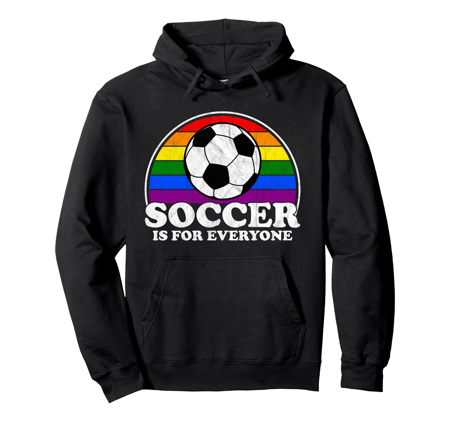 Soccer Is Everyone Lgbt Gay Pride Soccer Hoodie - Unique Graphic Unisex - T-Shirt, Sweatshirt, Hoodie