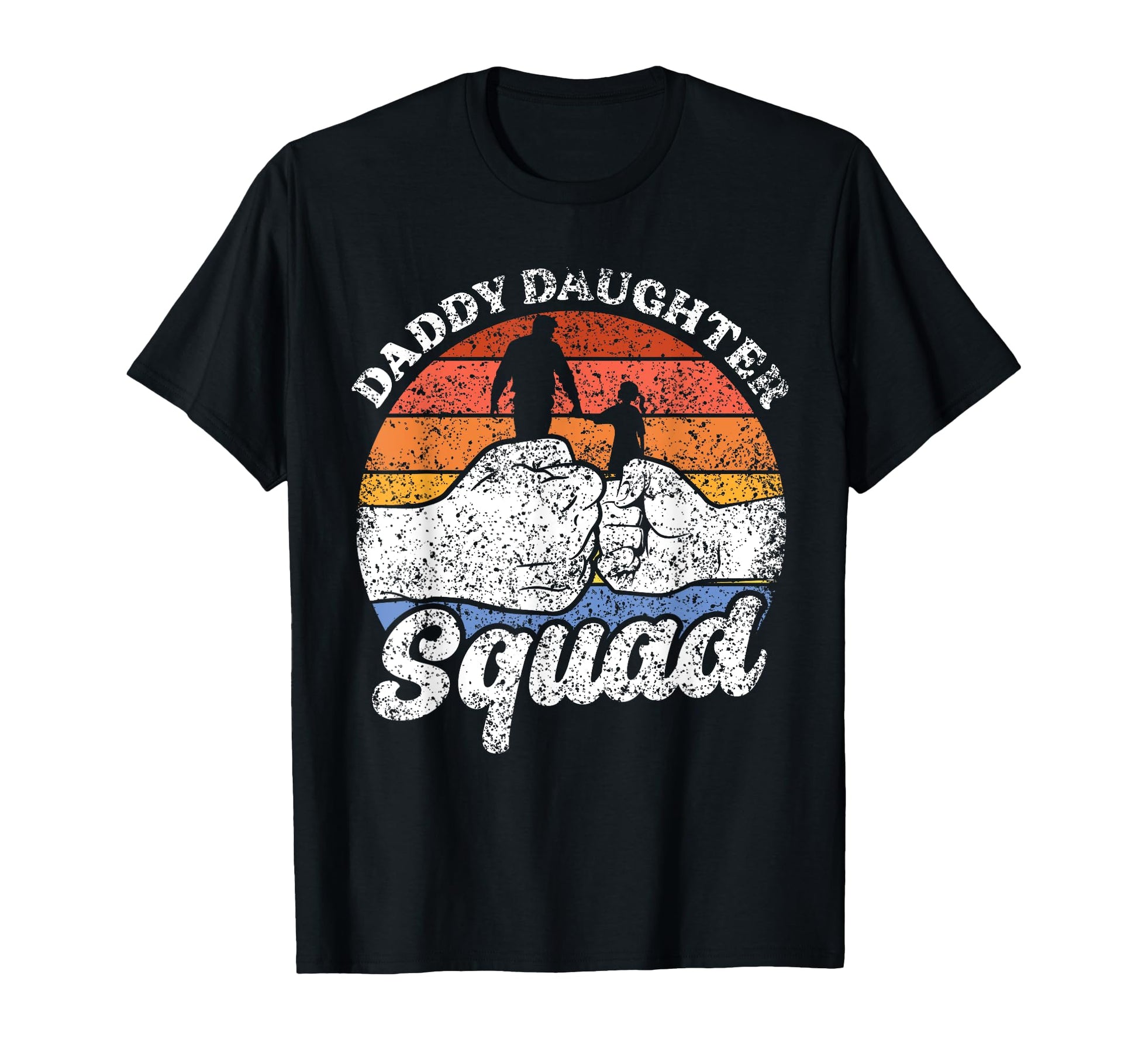 Daddy Daughter Squad Dad Matching T-Shirt - Streetwear Style Men Women - T-Shirt, Sweatshirt, Hoodie