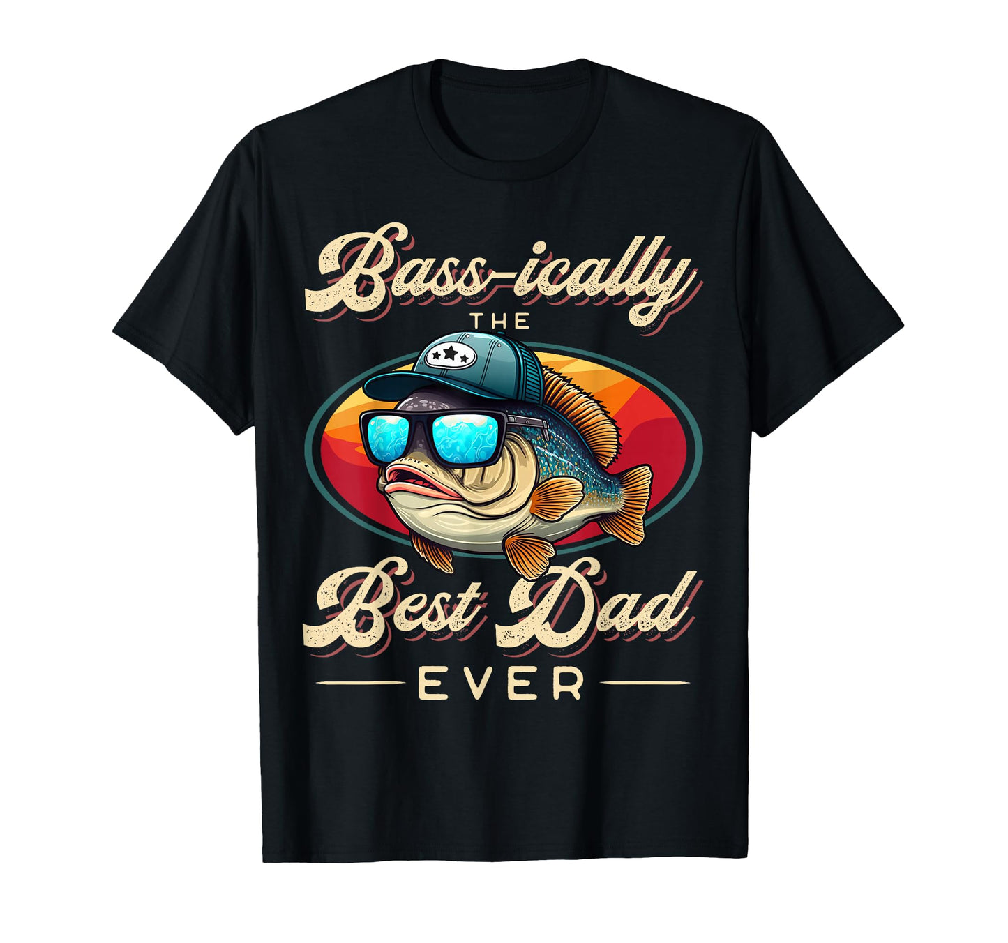 Funny Fishing Fathers Day Dad T-Shirt - Custom Art Print Men Women - T-Shirt, Sweatshirt, Hoodie