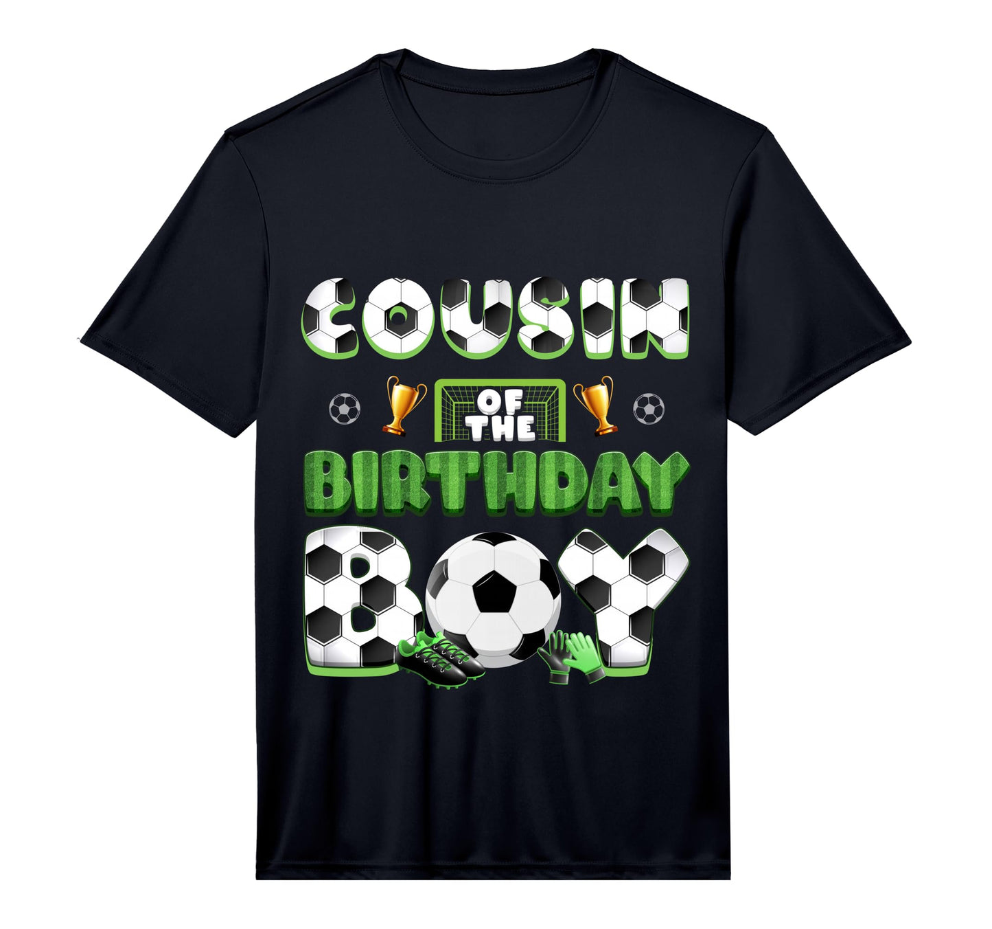 Cousin Birthday Soccer Group Family T-Shirt - Graphic Print Men Women - T-Shirt, Sweatshirt, Hoodie