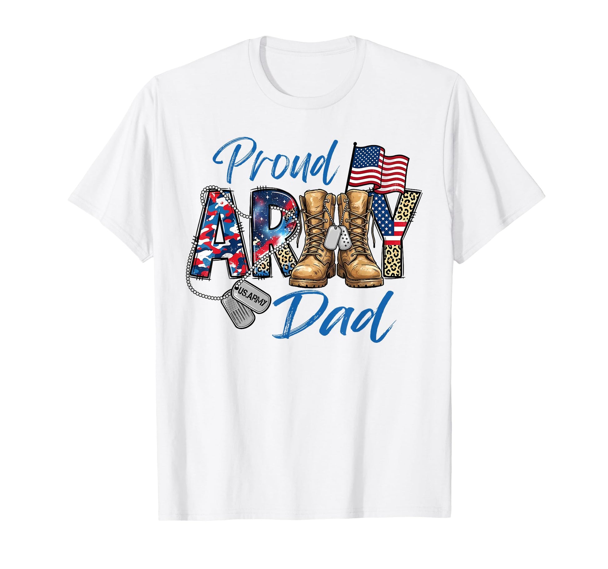 Proud Army Dad Military Dad Veterans T-Shirt - Novelty Apparel Men Women - T-Shirt, Sweatshirt, Hoodie