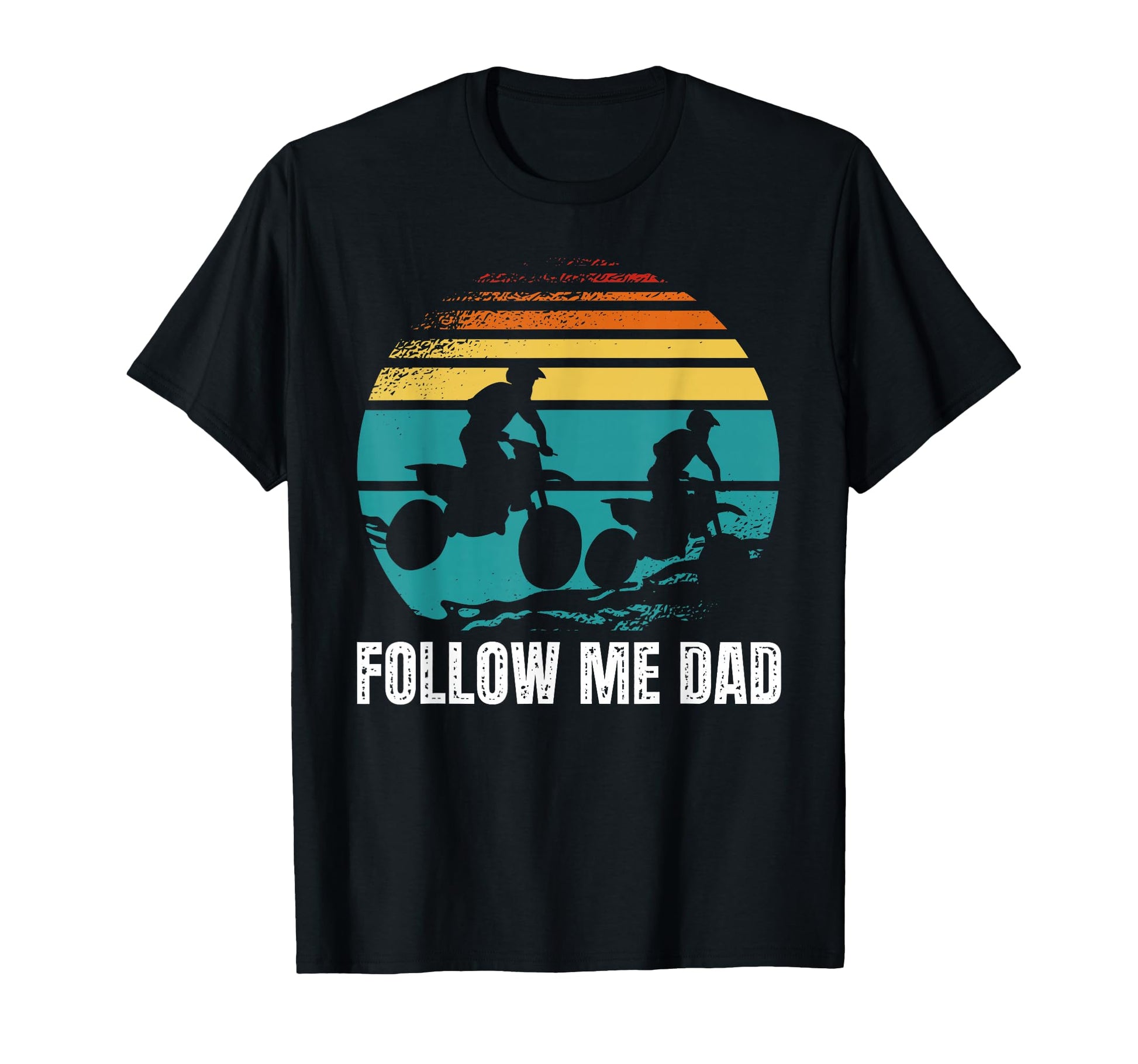 Funny Follow Me Dad Son Dad Dirt T-Shirt - Casual Everyday Wear for Adults - T-Shirt, Sweatshirt, Hoodie