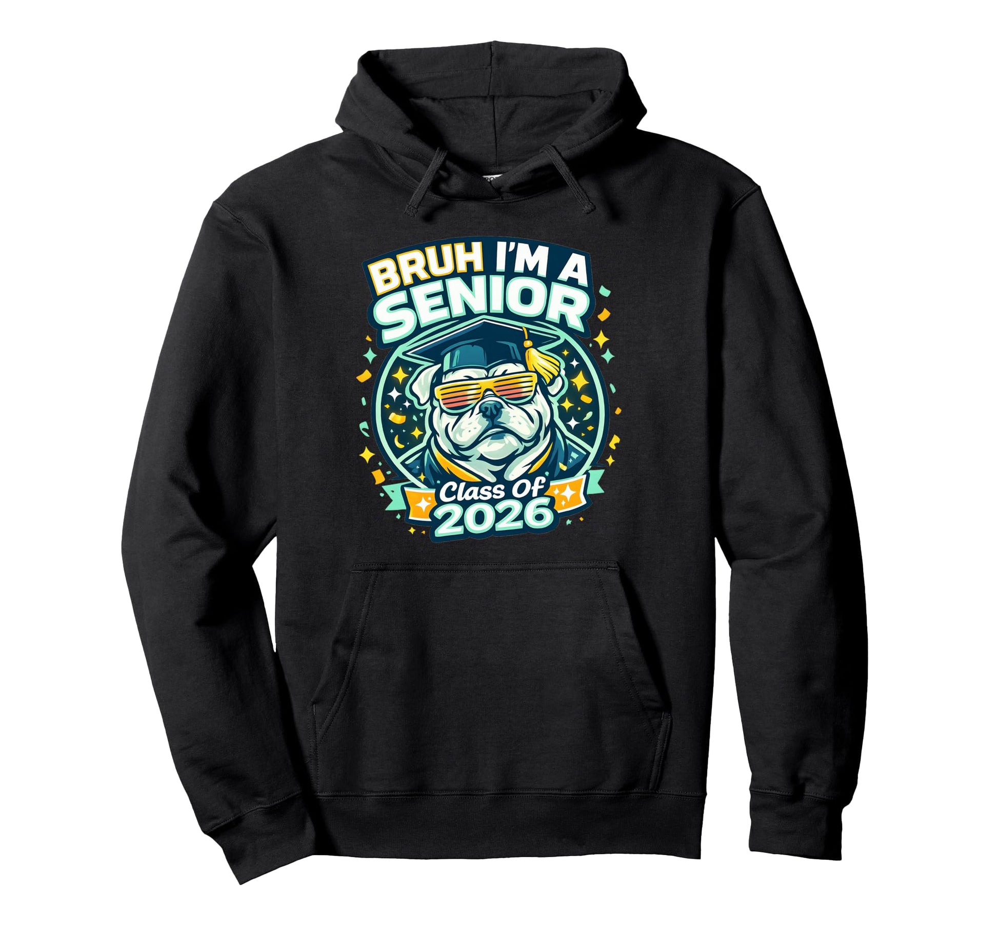 Bruh Im Senior Bulldog Class 2026 Hoodie - Minimalist Print for Adults - T-Shirt, Sweatshirt, Hoodie