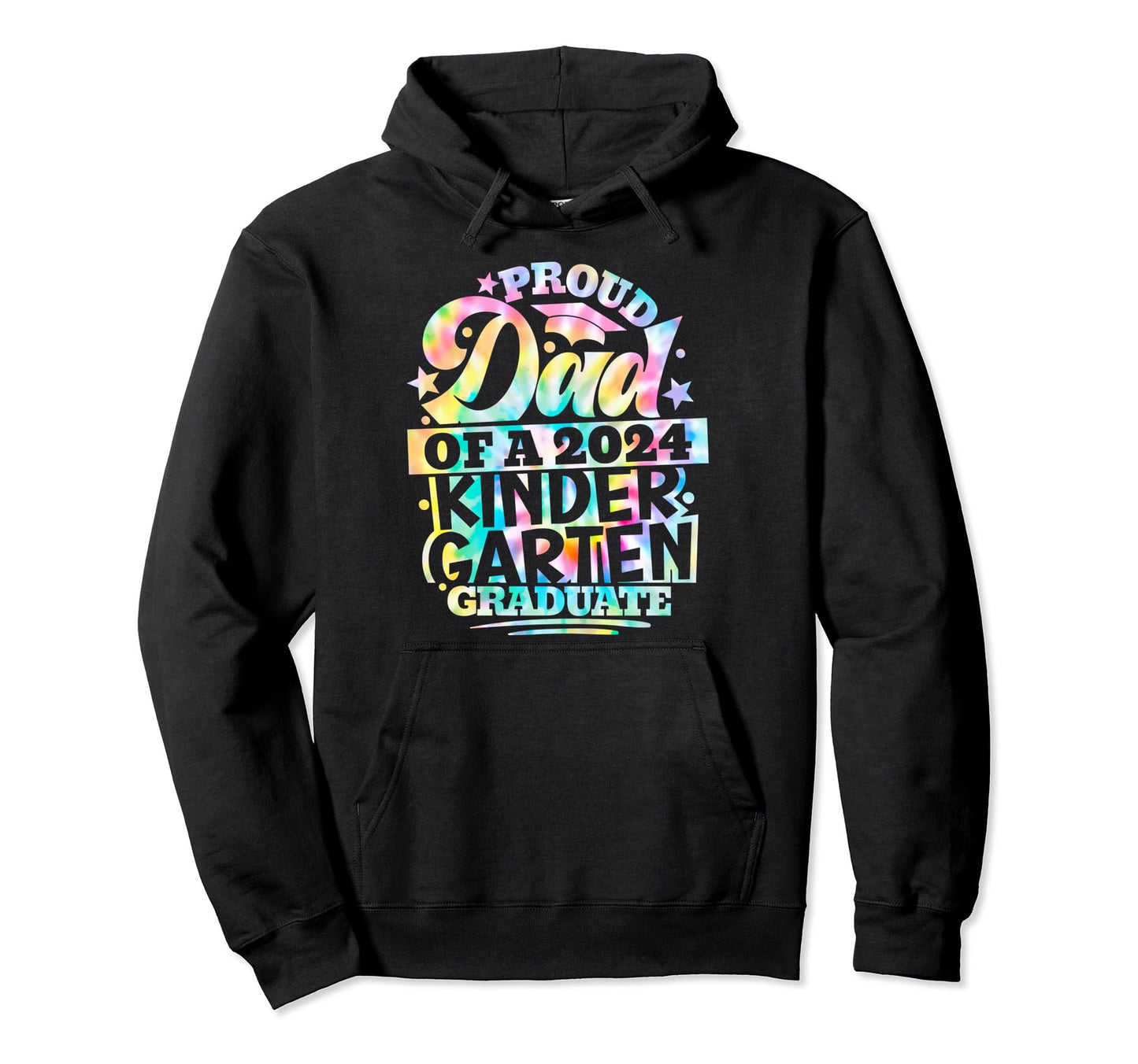 Proud Dad Kindergarten Graduate 2024 Hoodie - Novelty Apparel for Adults - T-Shirt, Sweatshirt, Hoodie